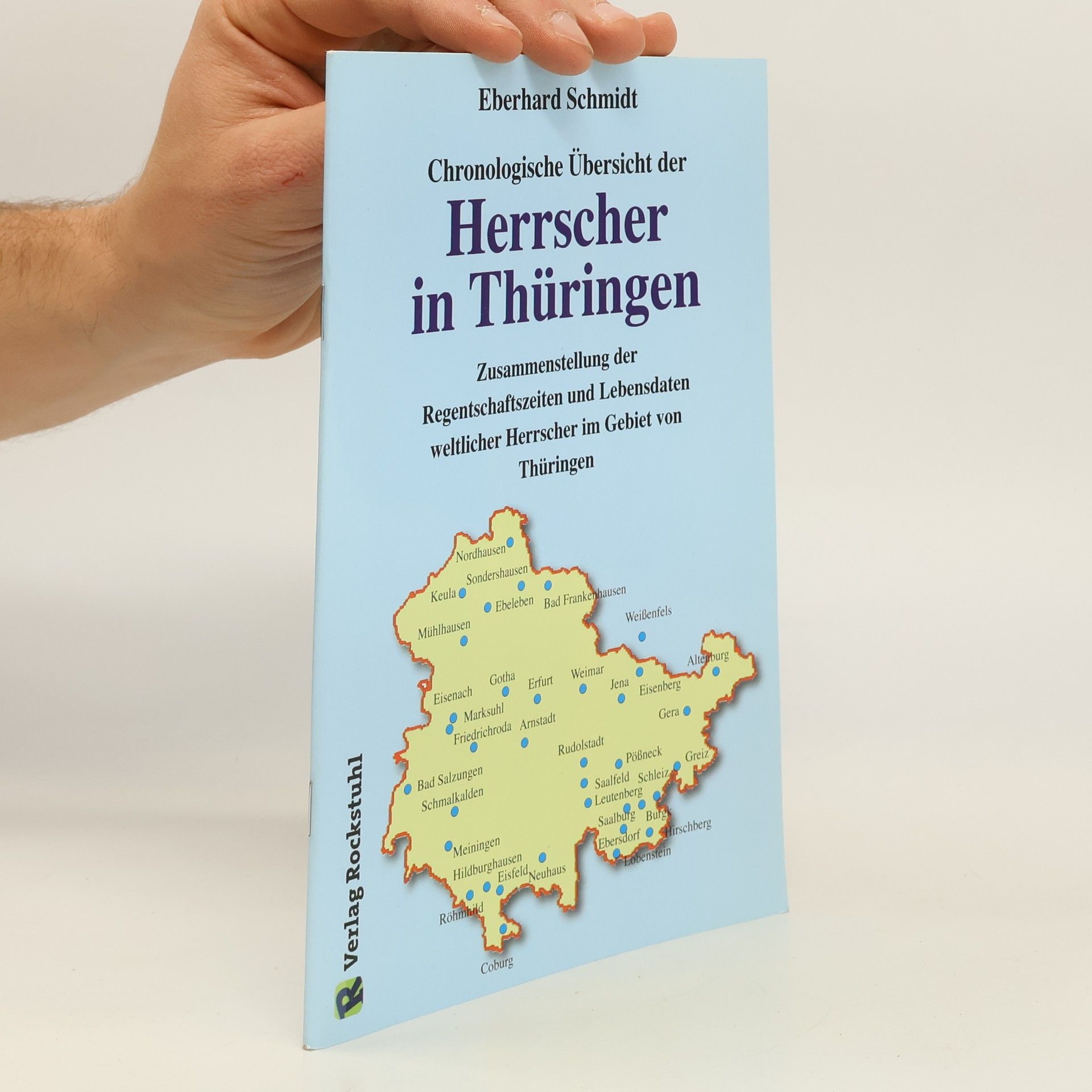 Eberhard Schmidt-Sommerfeld Chronologische Übersicht der Herrscher in Thüringen