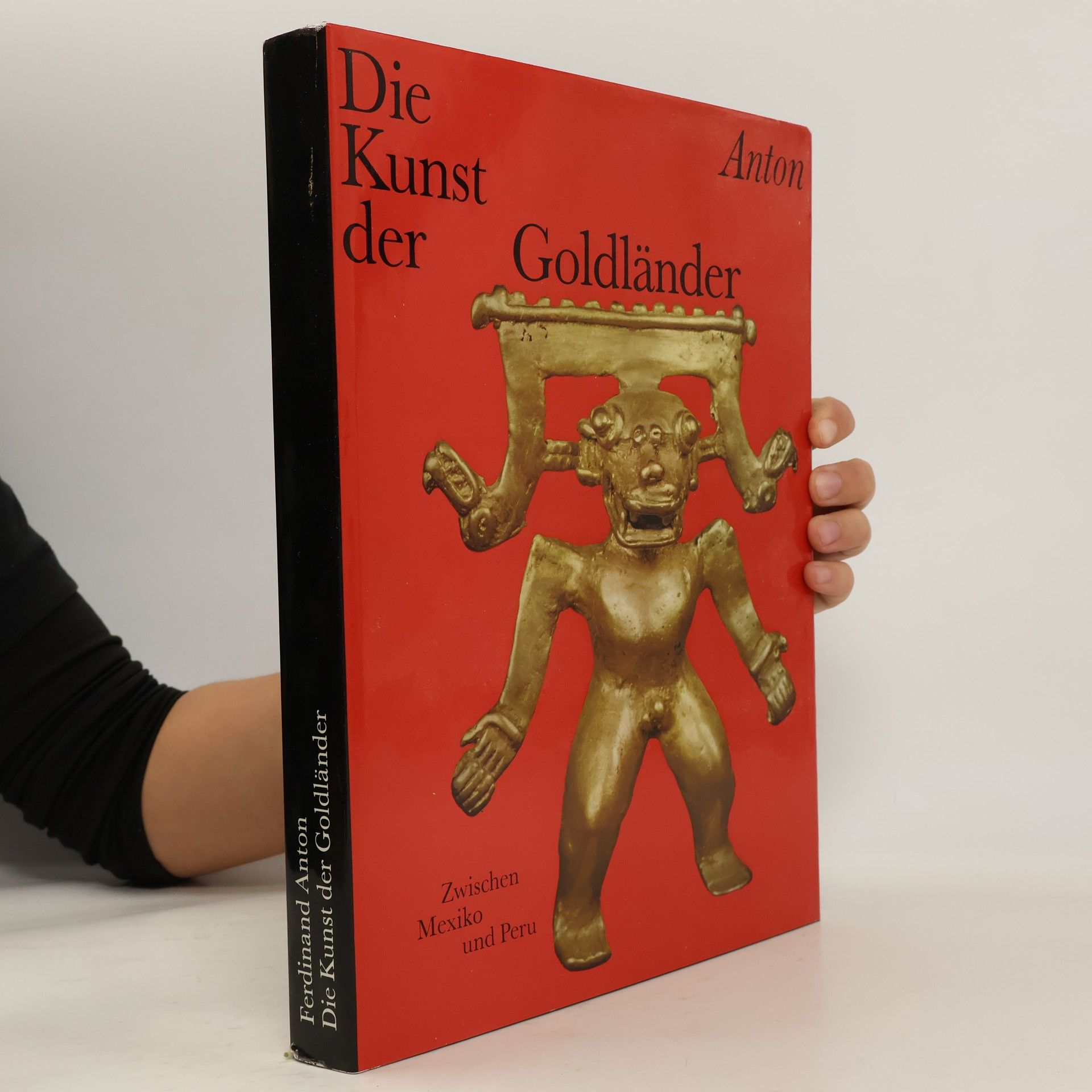 Die Kunst der Goldländer. Zwischen Mexiko und Peru