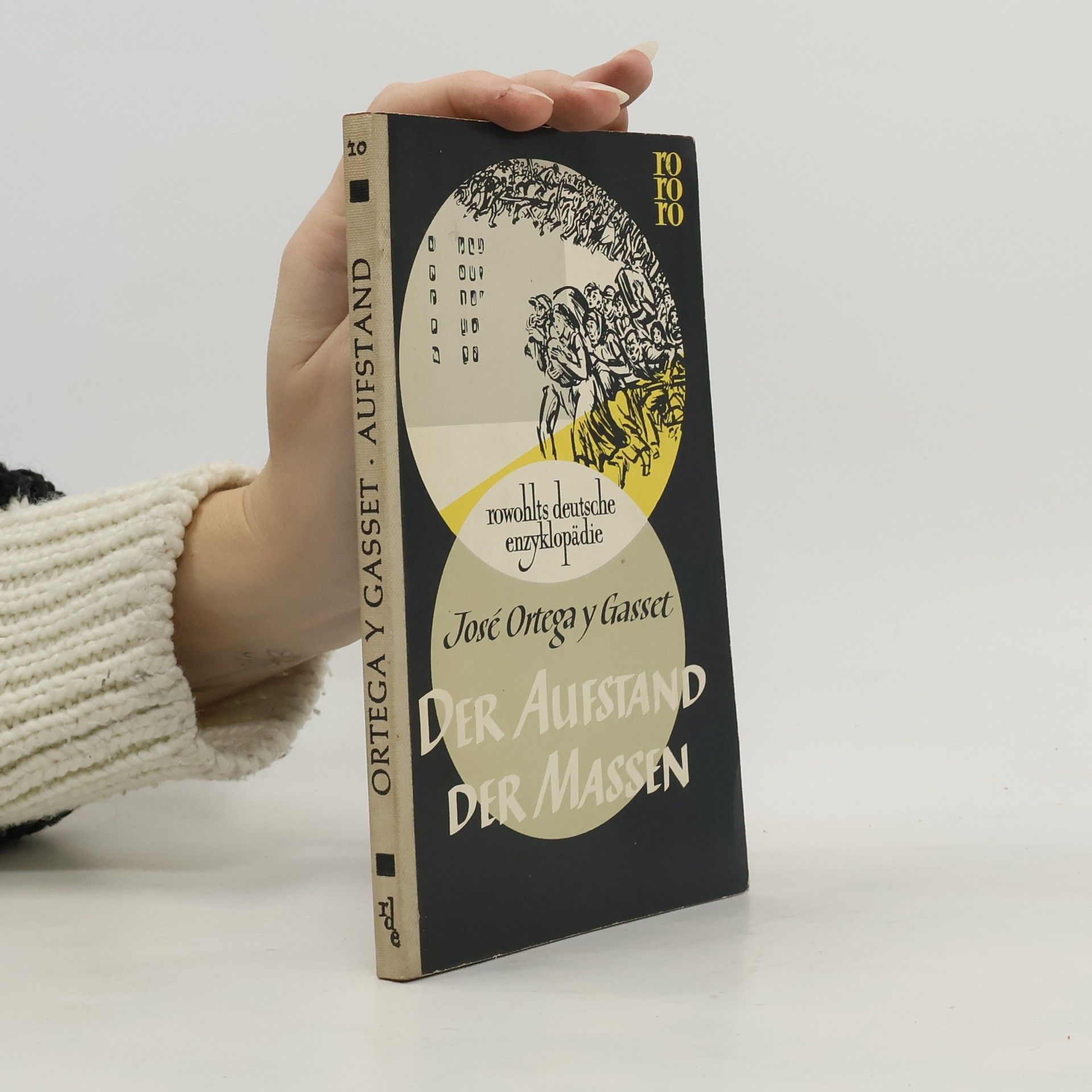 José Ortega y Gasset Der Aufstand der Massen