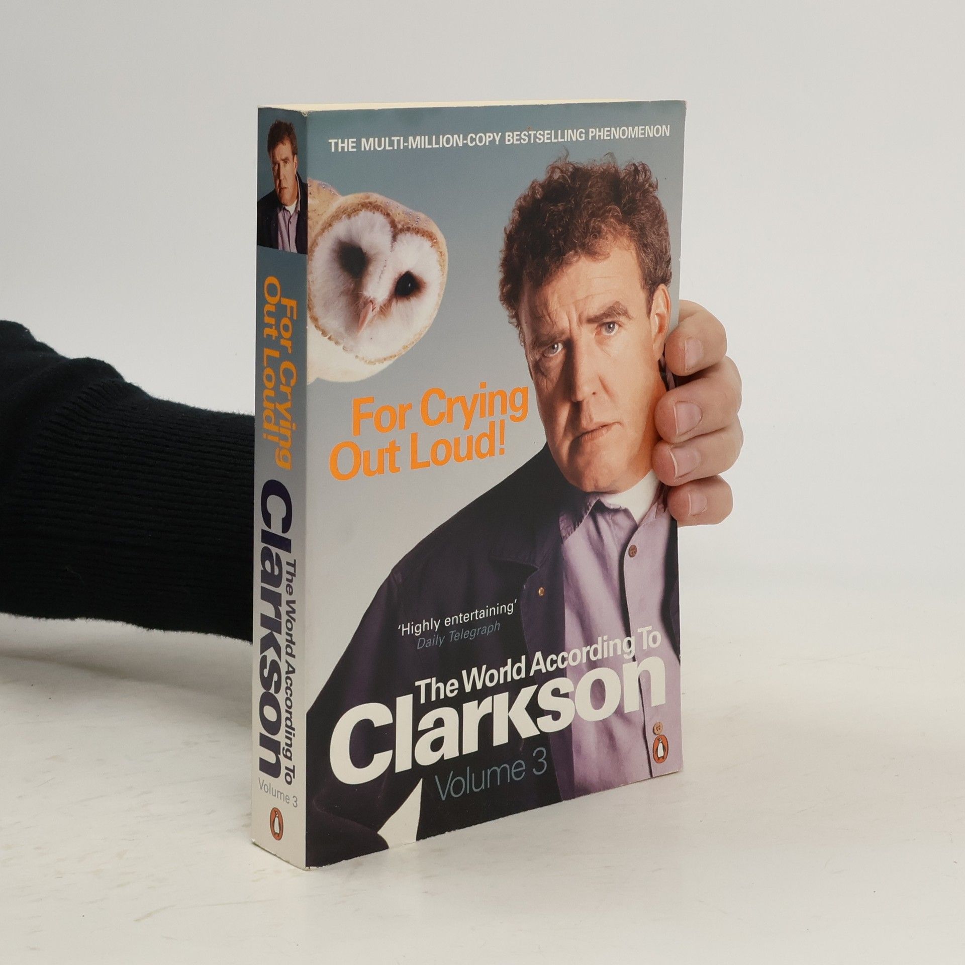 For Crying Out Loud! The world according to Clarkson. Volume 3.