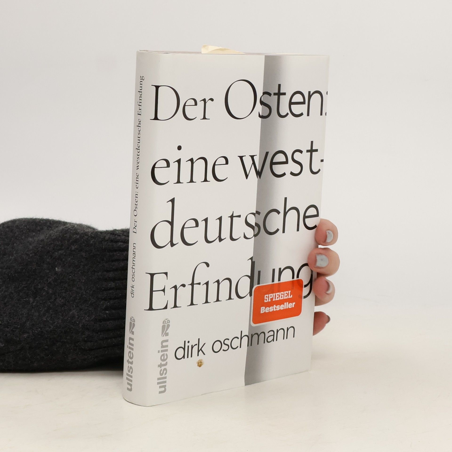 Dirk Oschmann Der Osten: eine westdeutsche Erfindung