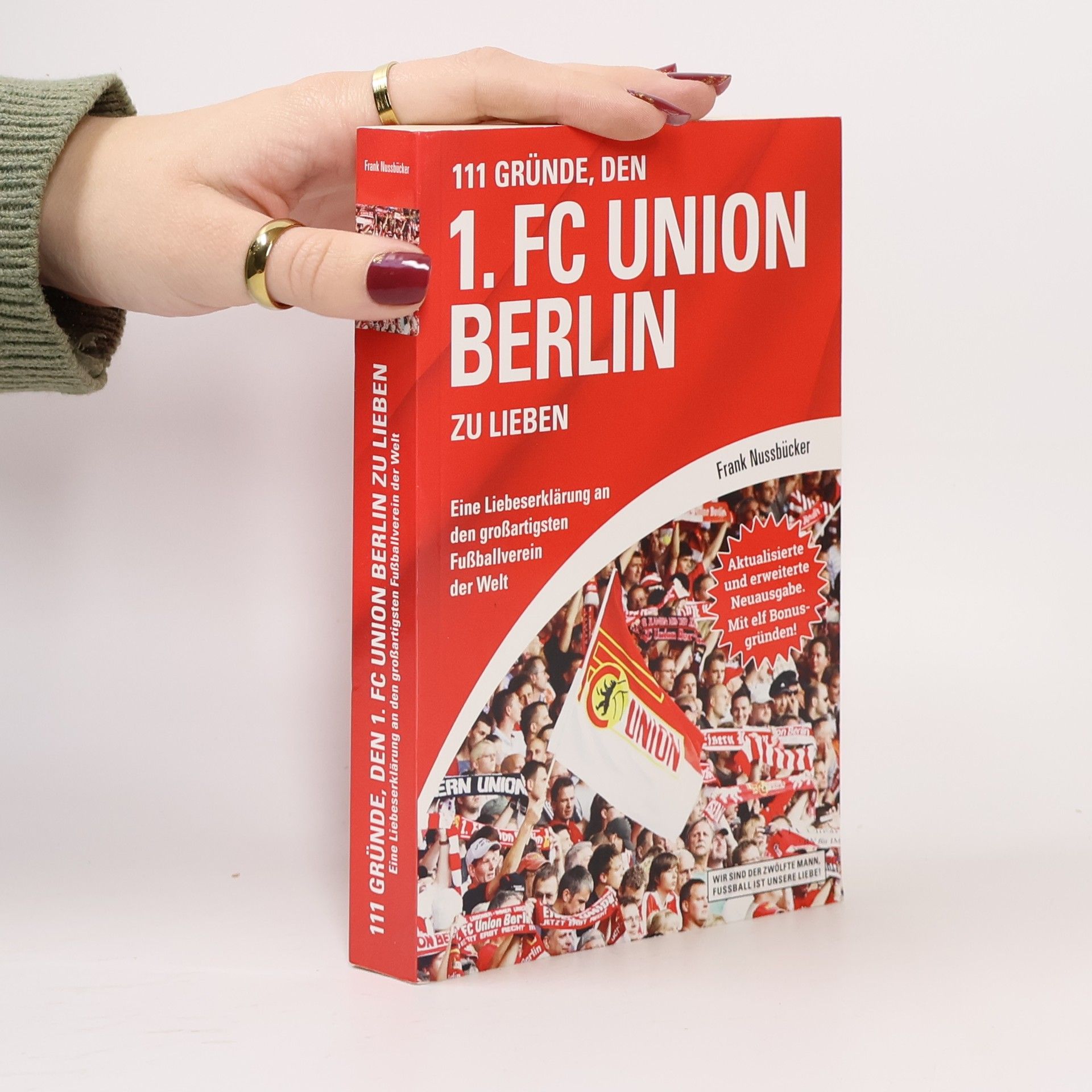 Frank Nussbrücker 111 Gründe, den 1. FC Union Berlin zu lieben