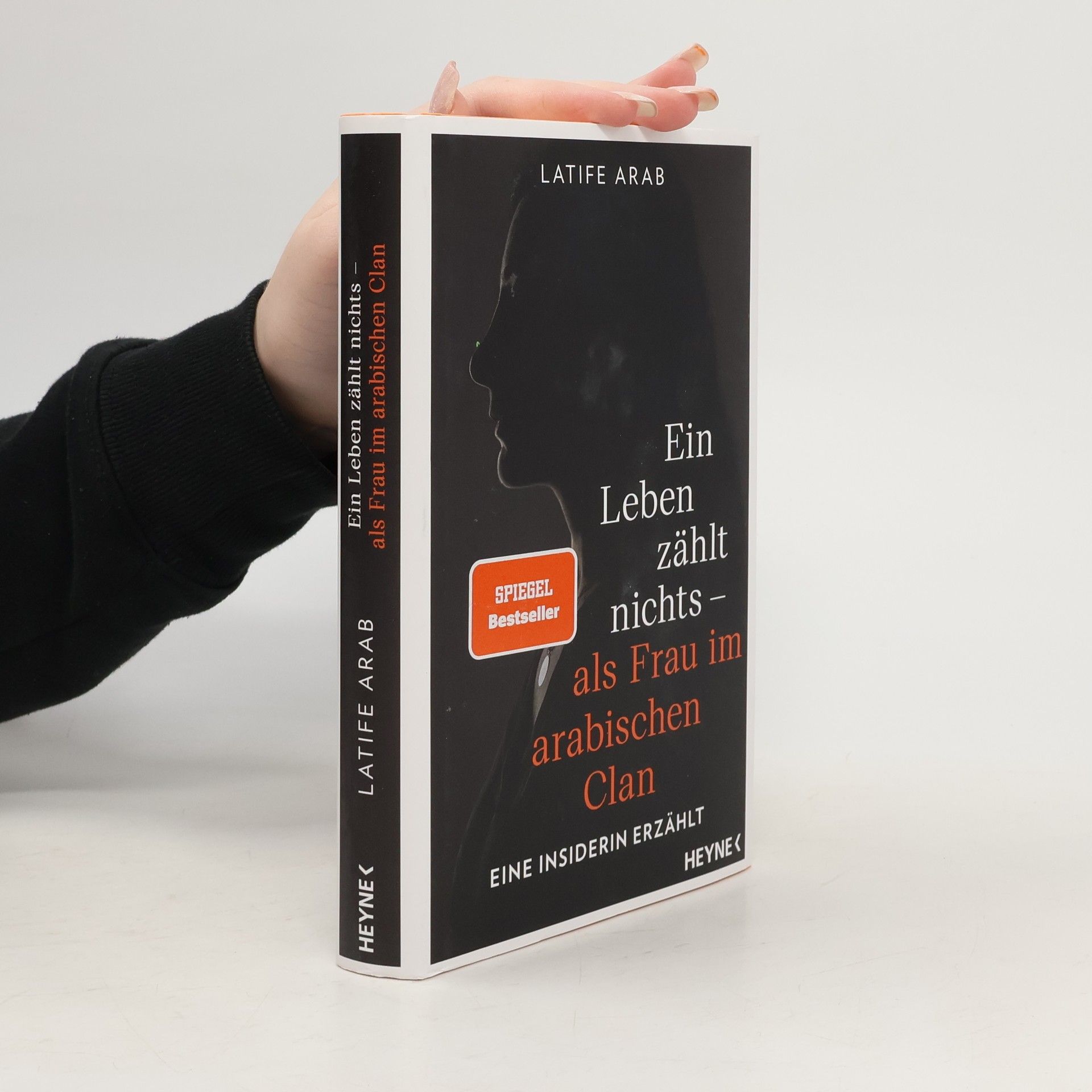 Latife Arab Ein Leben zählt nichts - als Frau im arabischen Clan