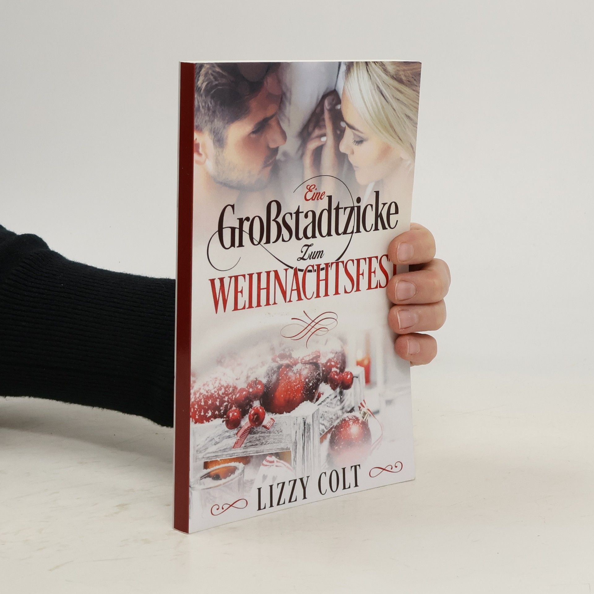 Lizzy Colt Großstadtzicken küssen besser: Eine Großstadtzicke zum Weihnachtsfest