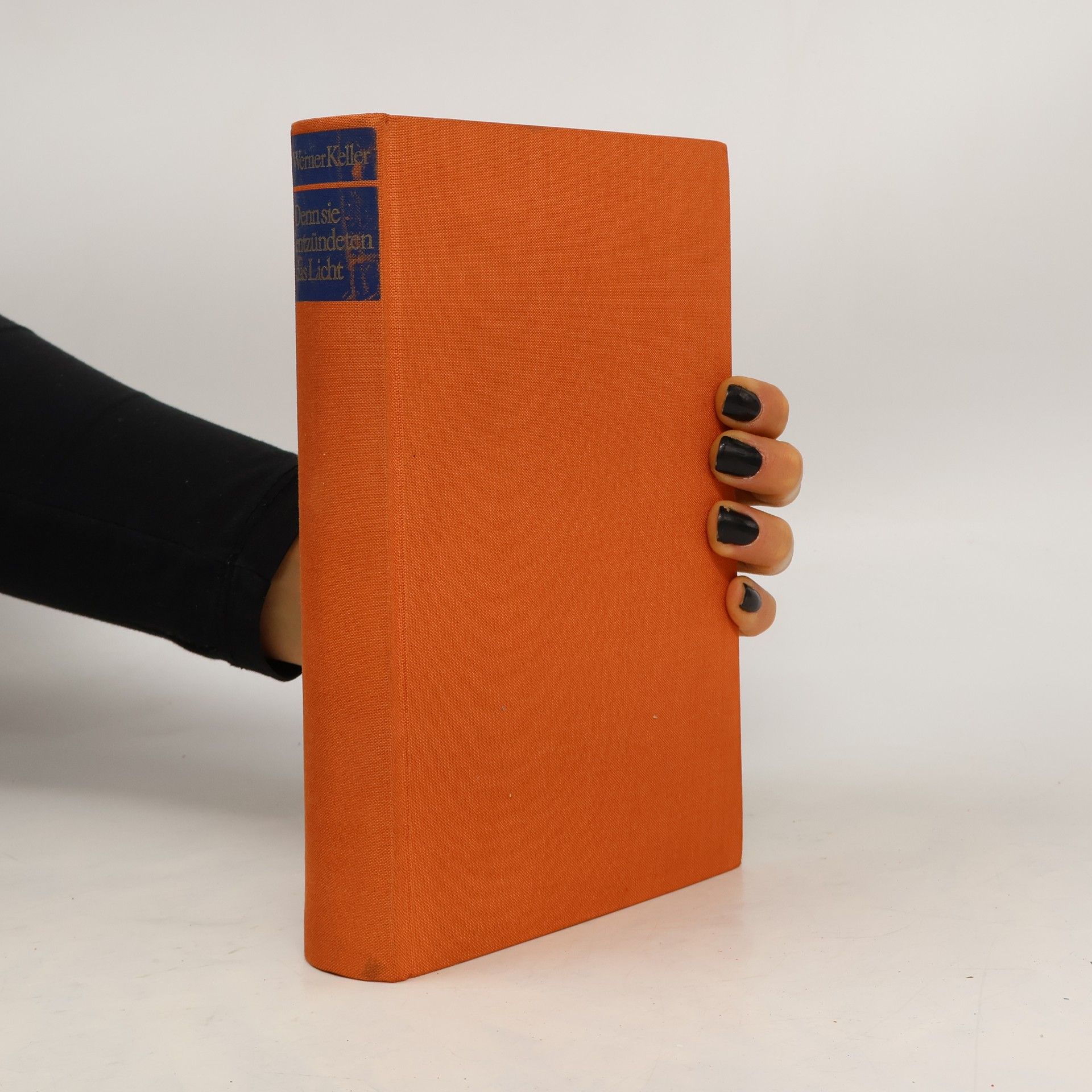 Werner Keller Denn sie entzündeten das Licht