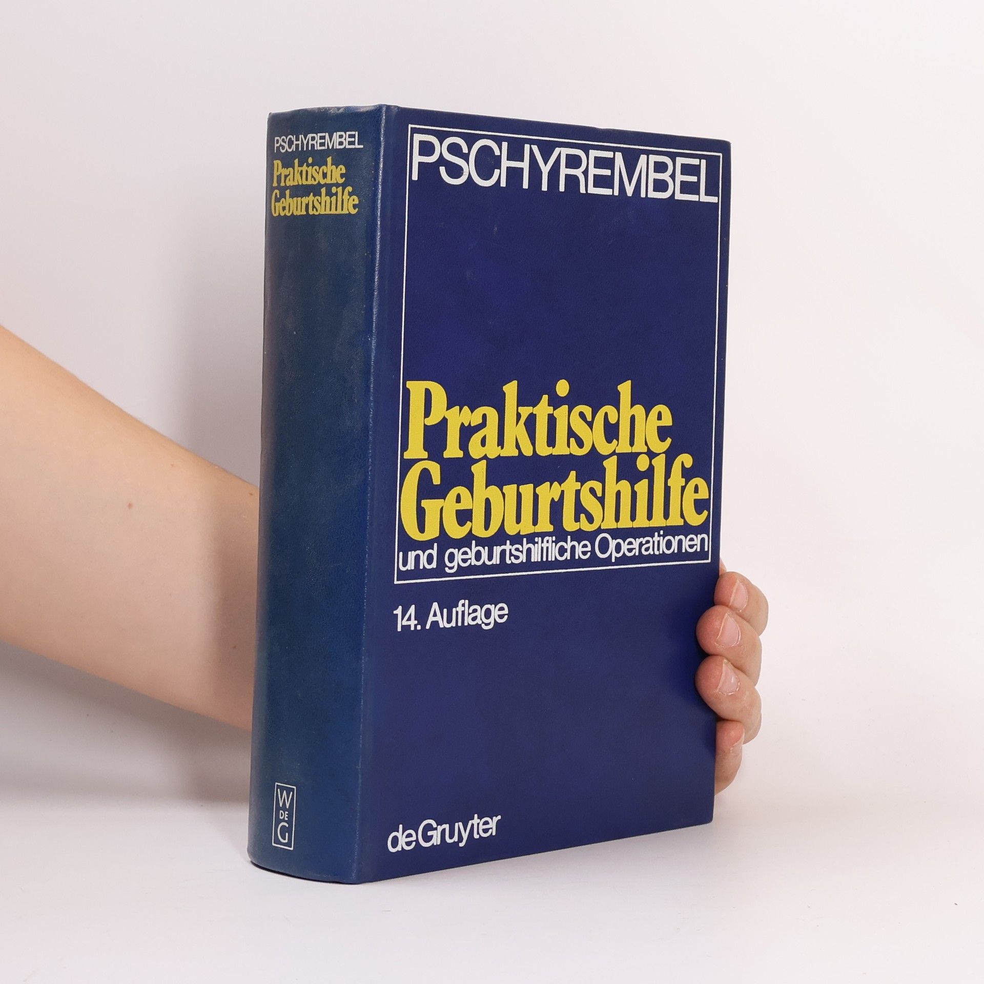 Willibald Pschyrembel Praktische Geburtshilfe und geburtshilfliche Operationen
