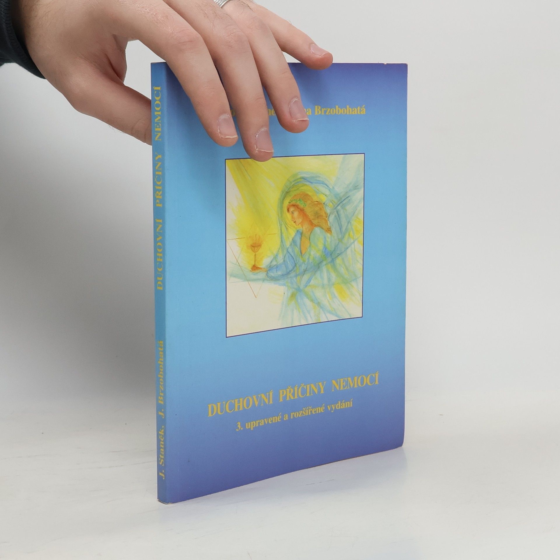 Josef Staněk Duchovní příčiny nemocí a jejich léčení