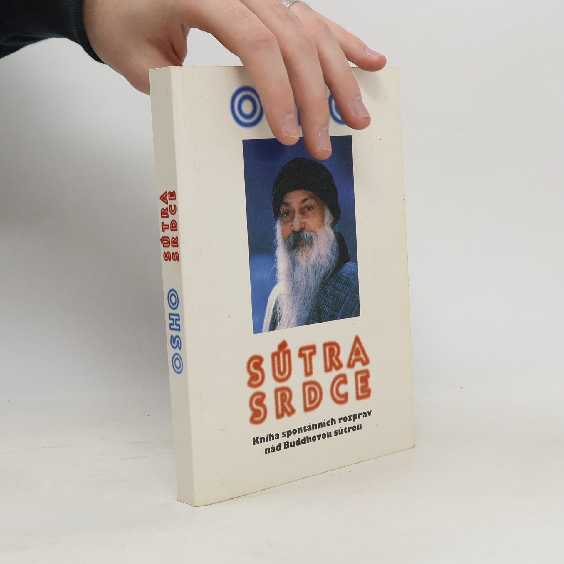 Ošó Sútra srdce: Kniha spontánních rozprav nad Buddhovou sútrou