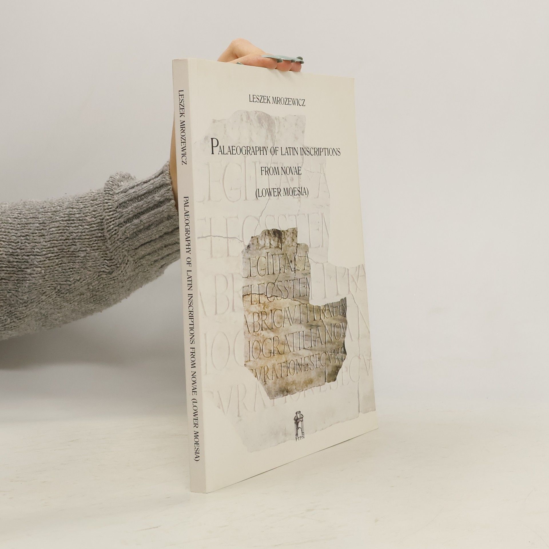 Palaeography of Latin Inscriptions from Novae (Lower Moesia)