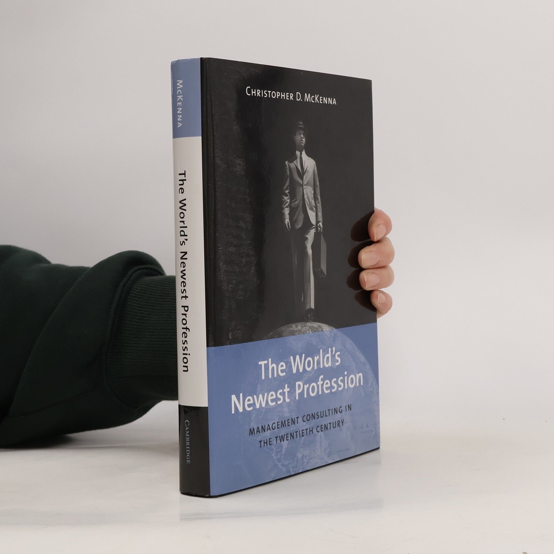 Christopher D. McKenna The World's Newest Profession