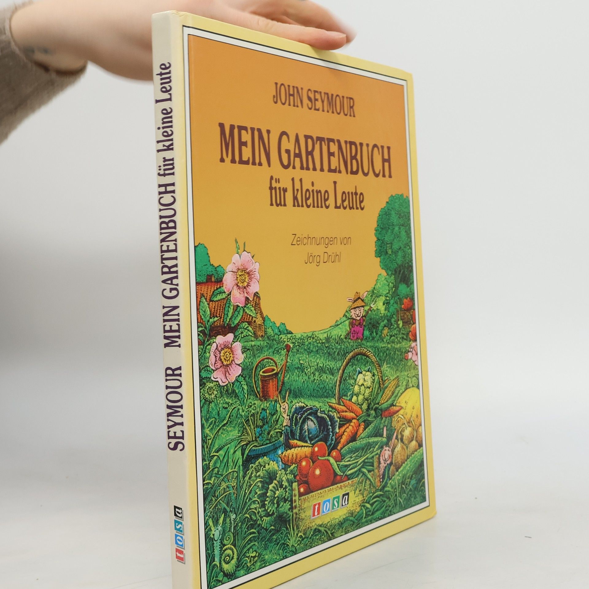 John Seymour Mein Gartenbuch für kleine Leute