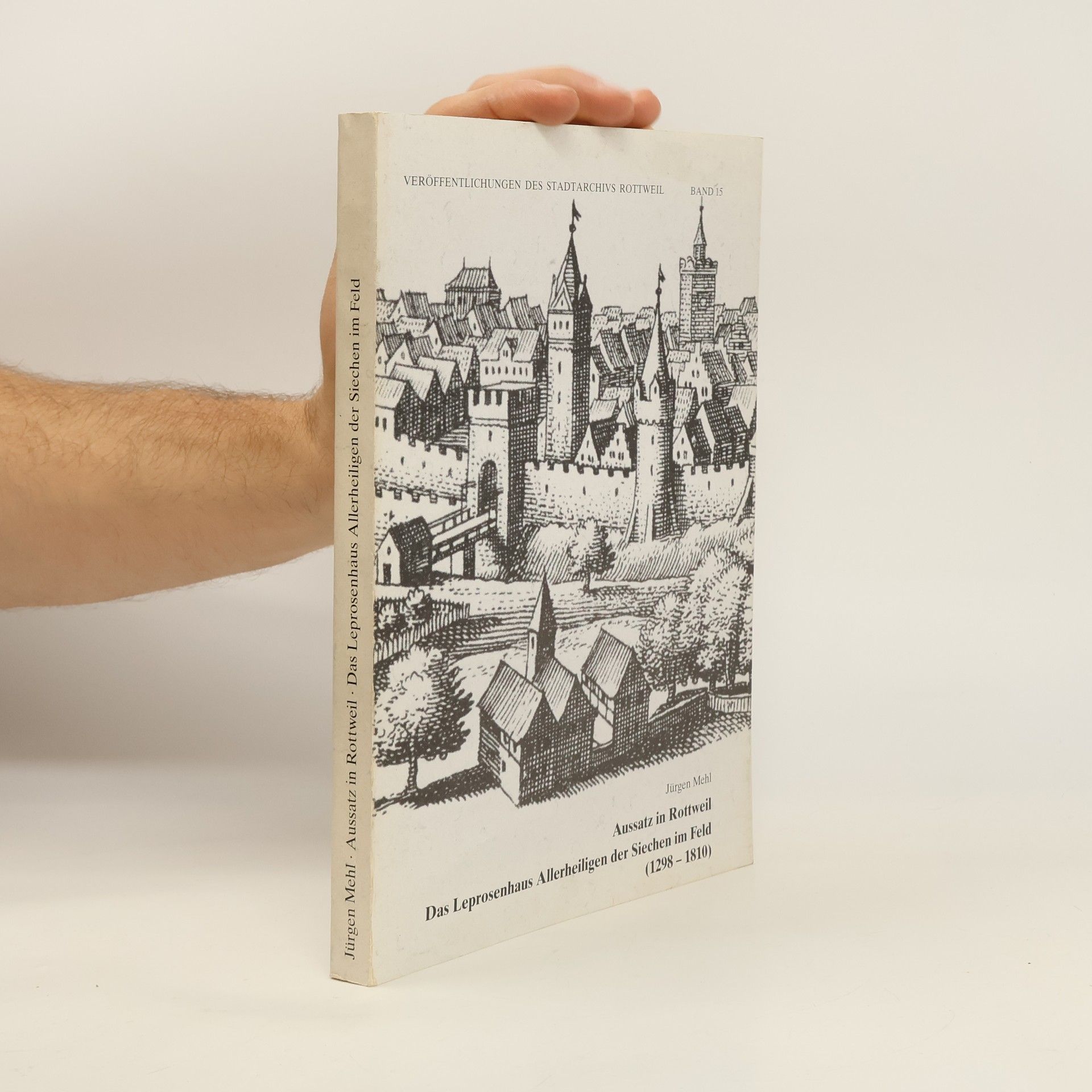 Jürgen Mehl Aussatz in Rottweil