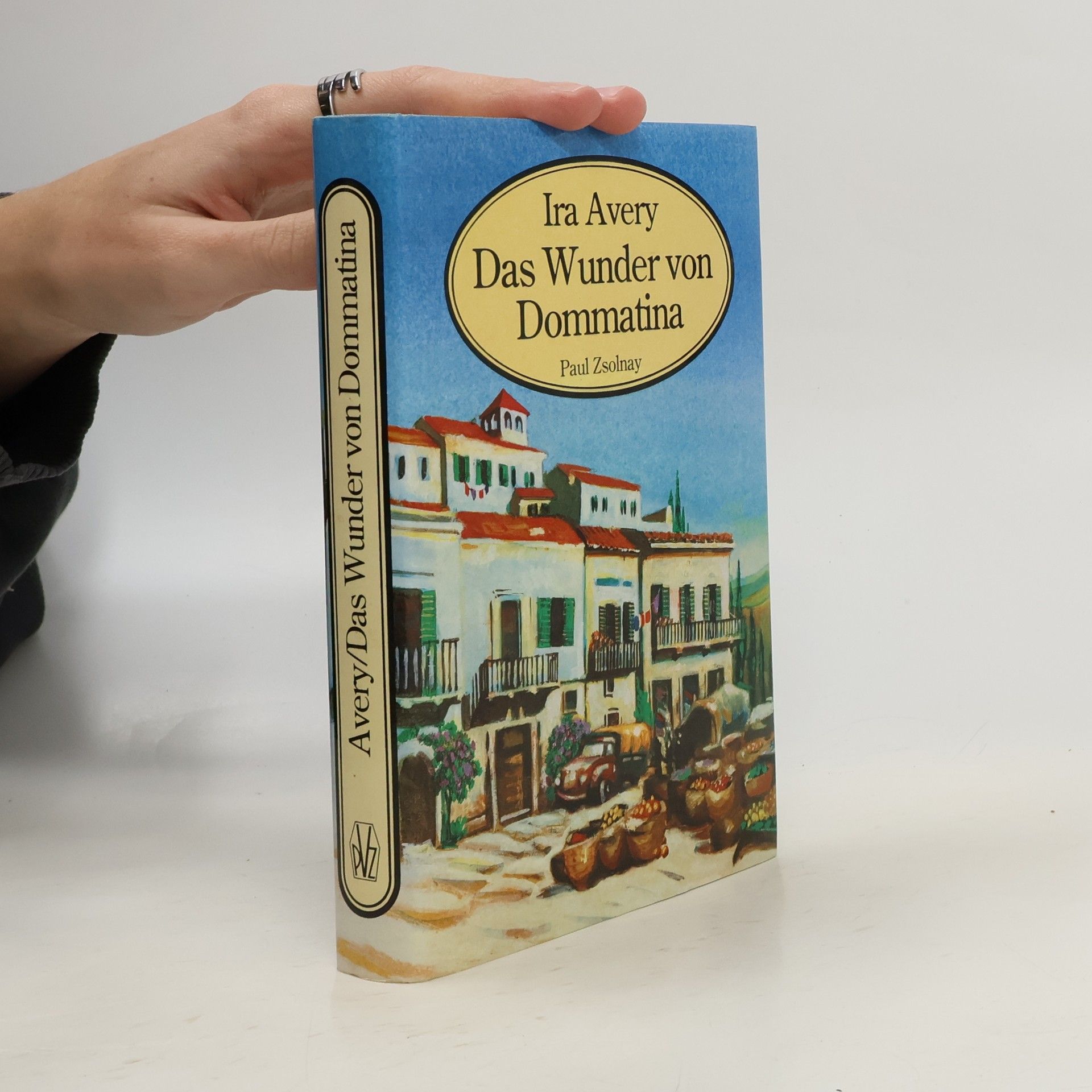 Ira Avery Das Wunder von Dommatina