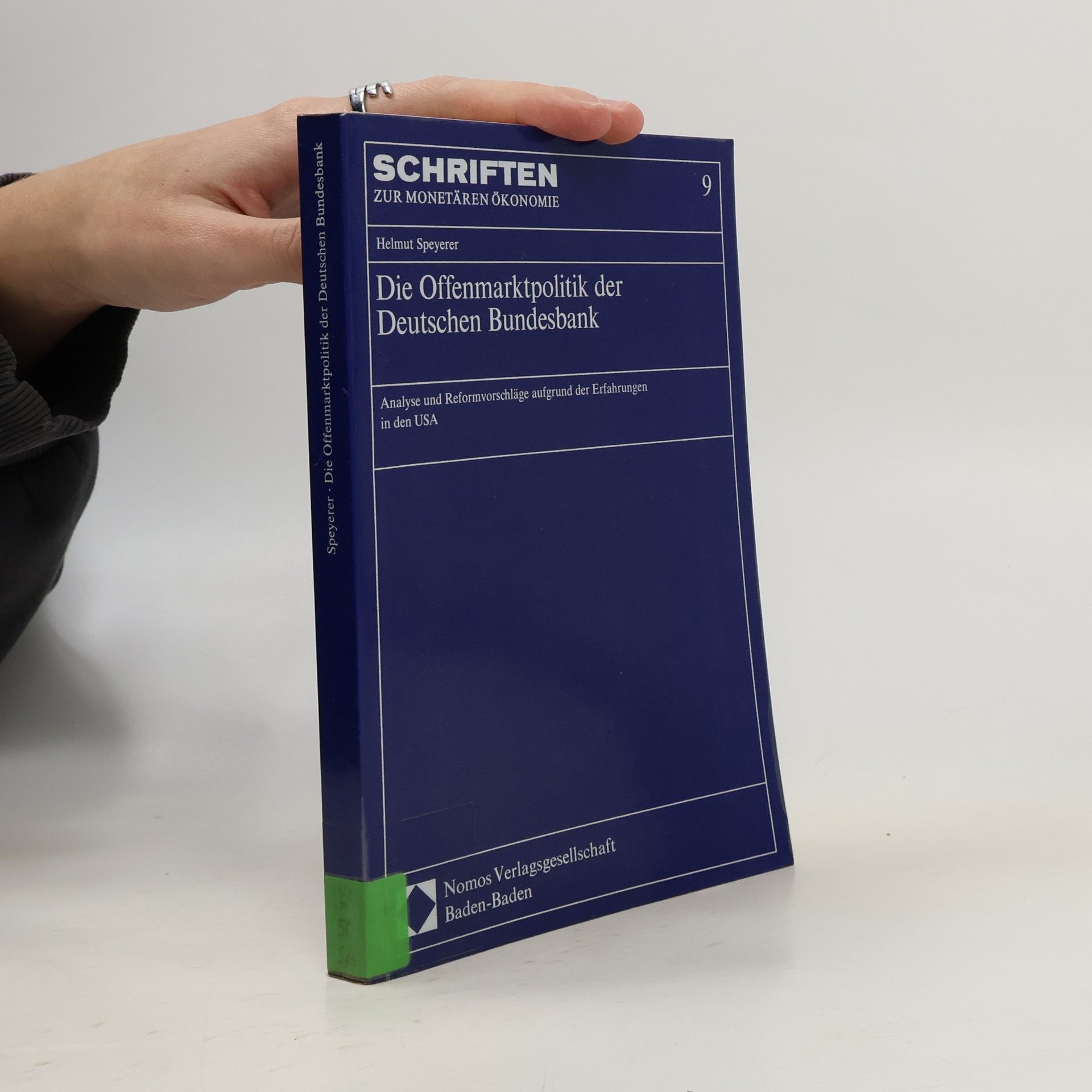 Helmut Speyerer Die Offenmarktpolitik der Deutschen Bundesbank