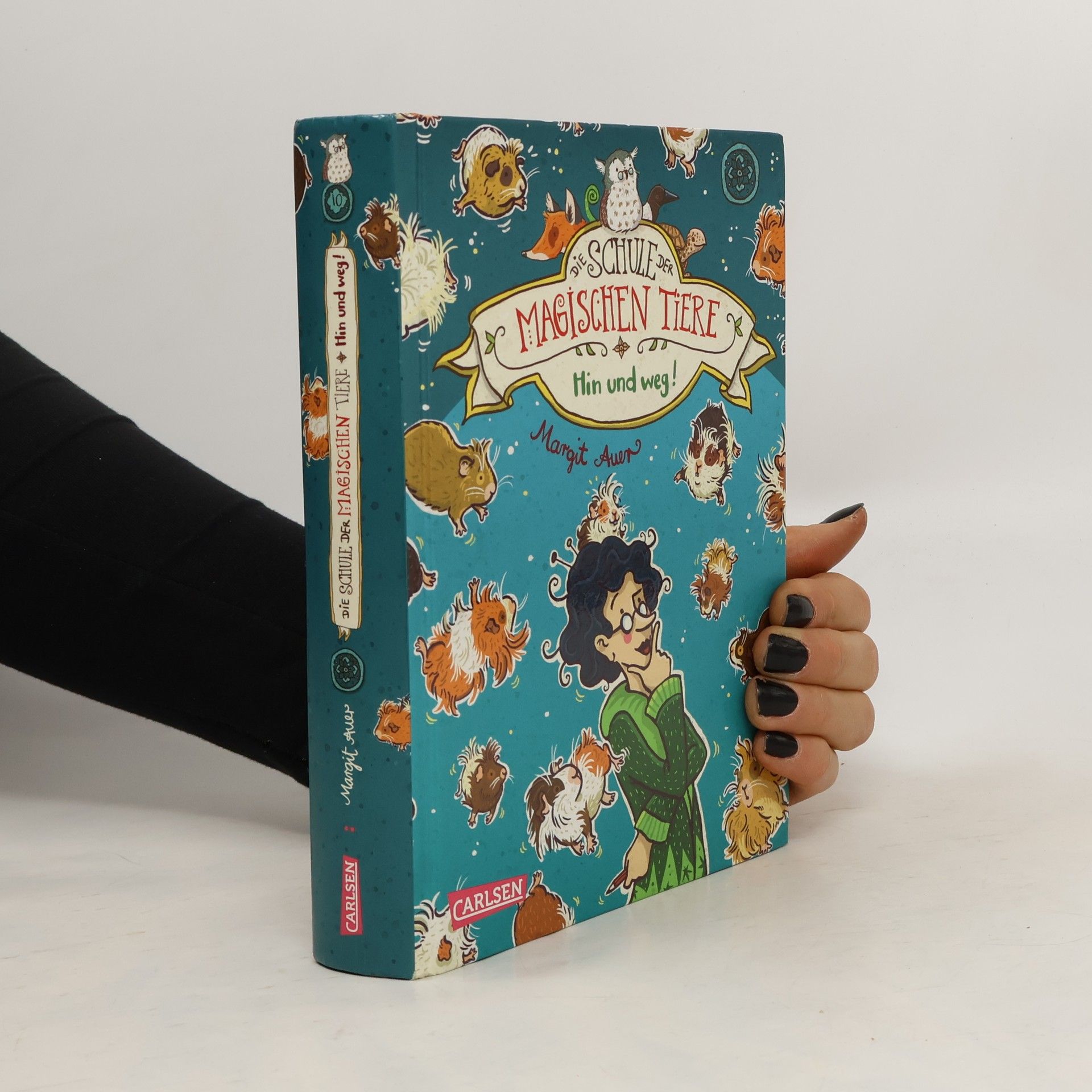 Margit Auer Die Schule der magischen Tiere: Hin und weg!