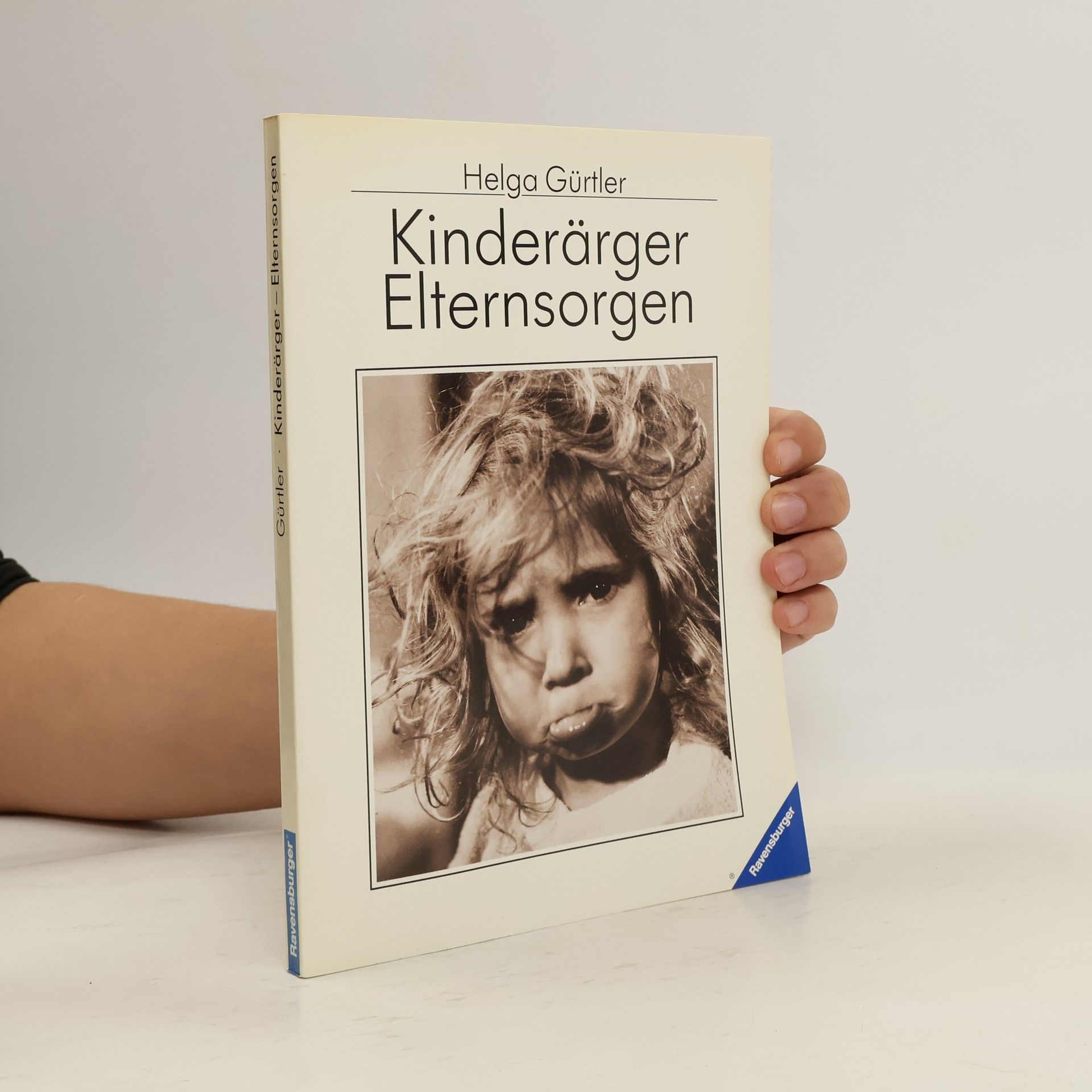 Helga Gürtler Kinderärger, Elternsorgen