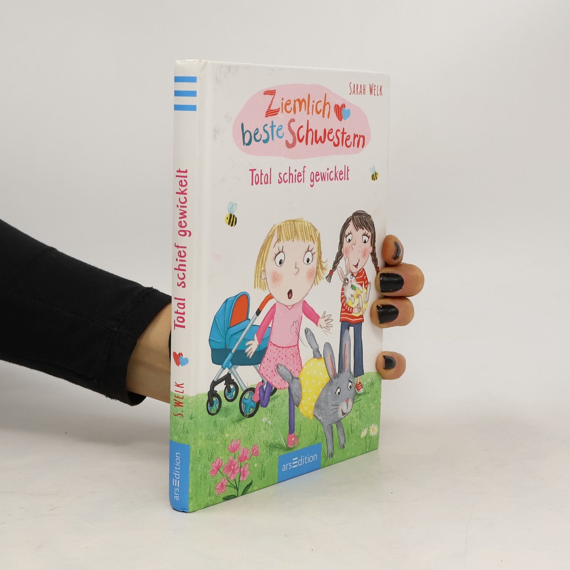 Sarah Welk Ziemlich beste Schwestern - total schief gewickelt