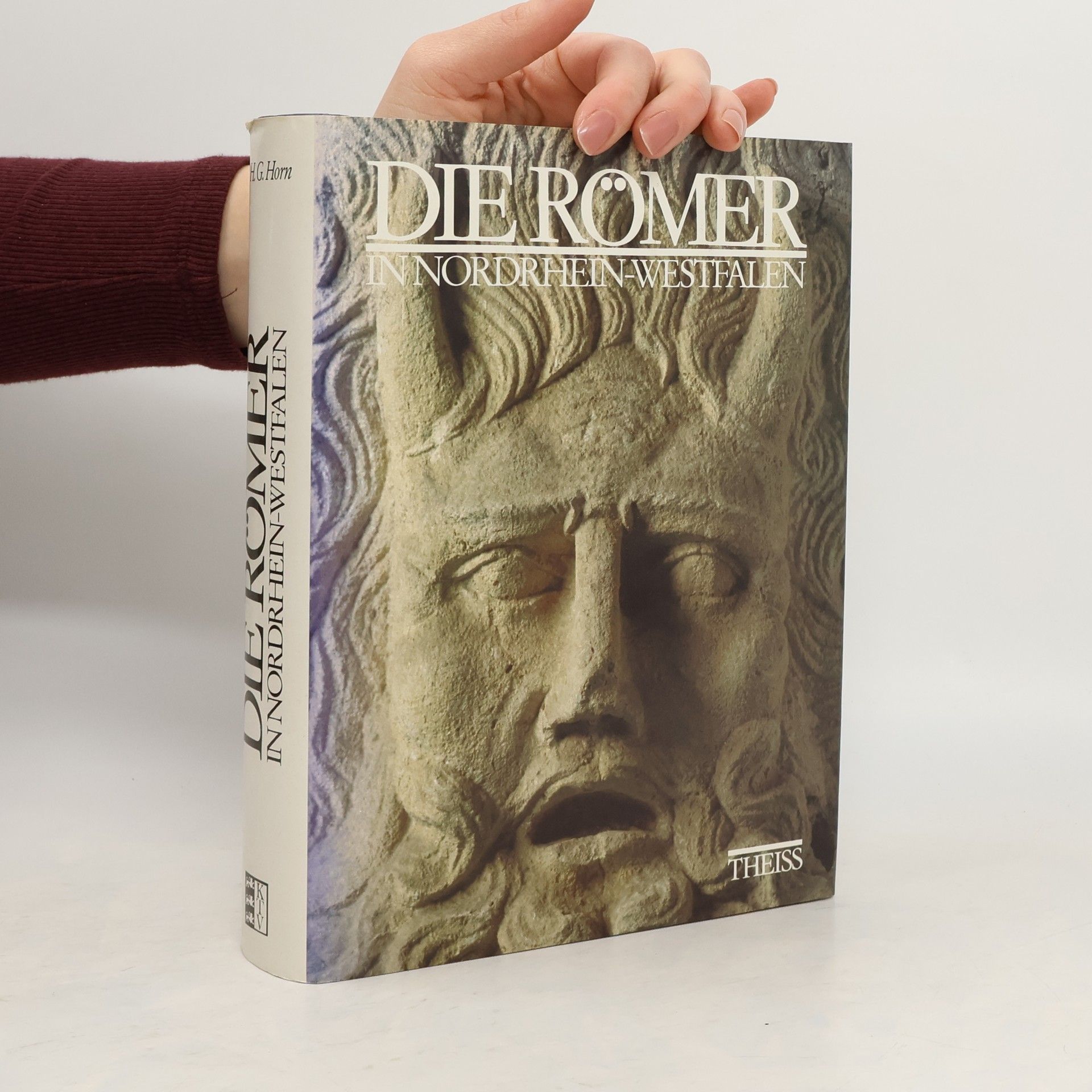 Heinz Günter Horn Die Römer in Nordrhein-Westfalen
