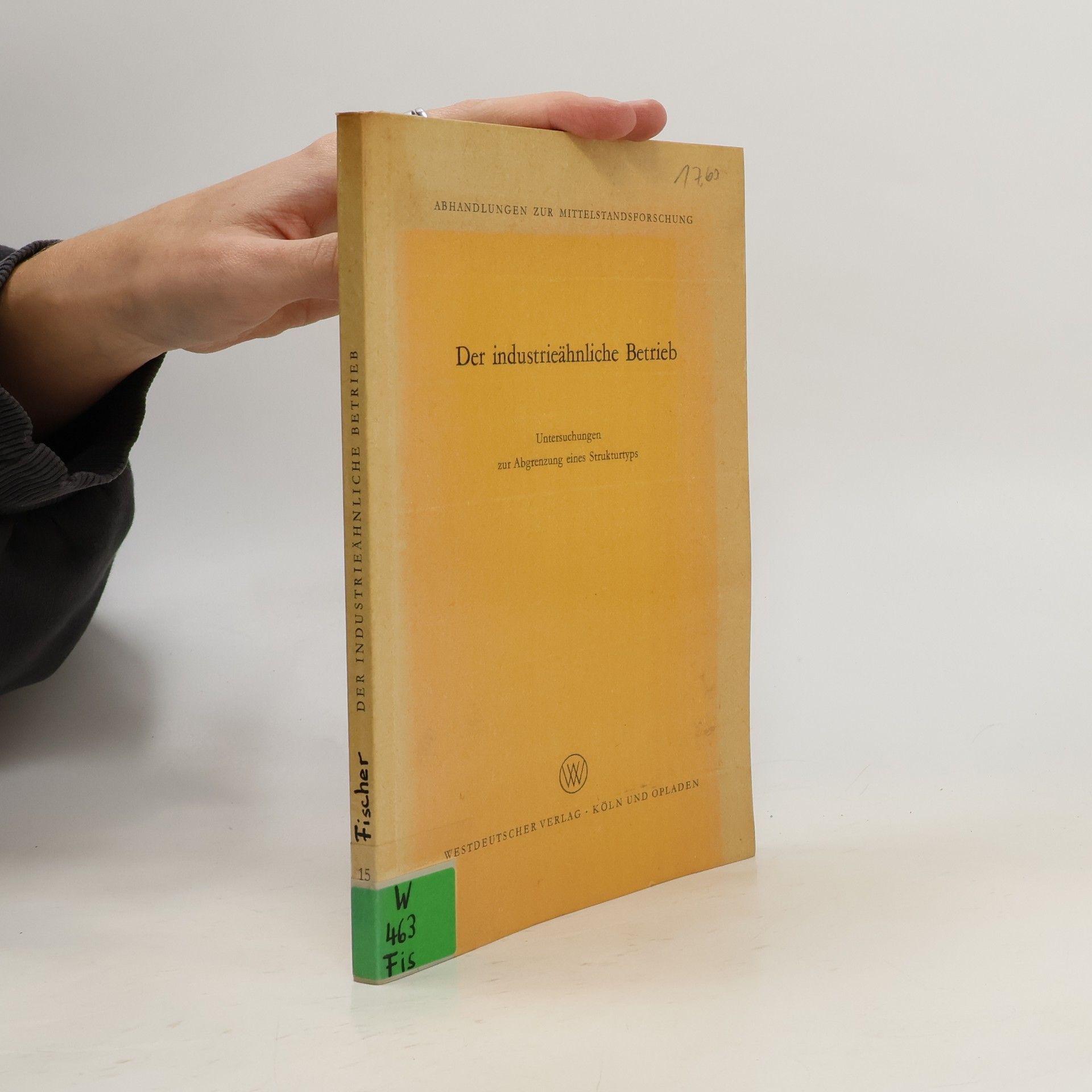 Winfried M. Fischer Der industrieähnliche Betrieb