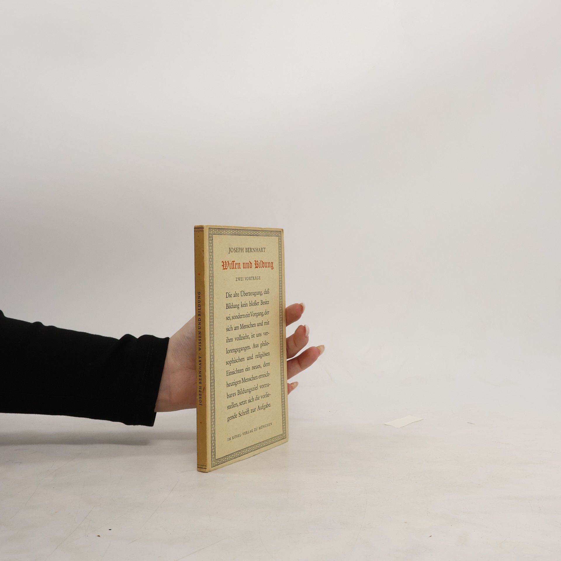 Joseph Bernhart Wissen und Bildung