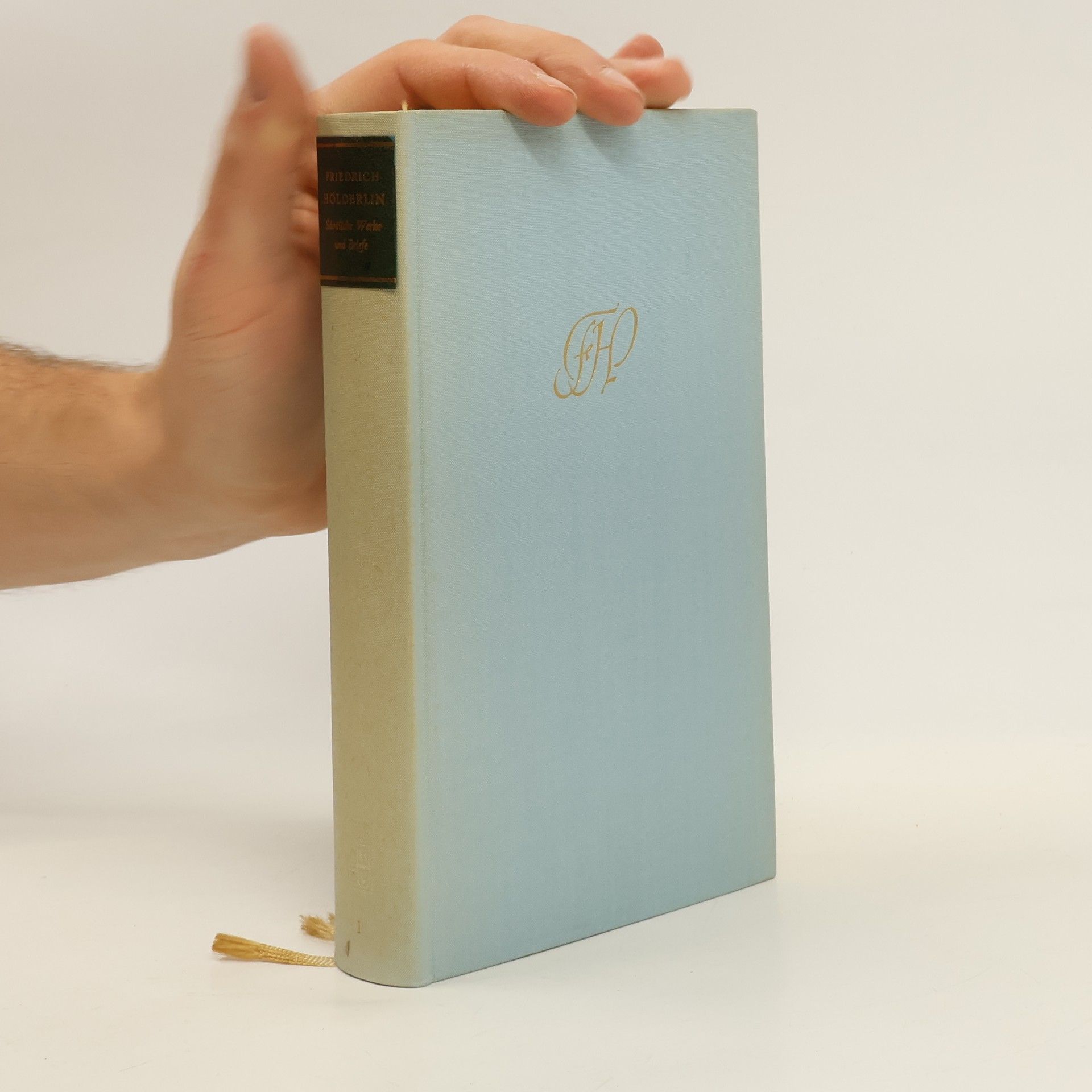 Friedrich Hölderlin Sämtliche Werke und Briefe 1