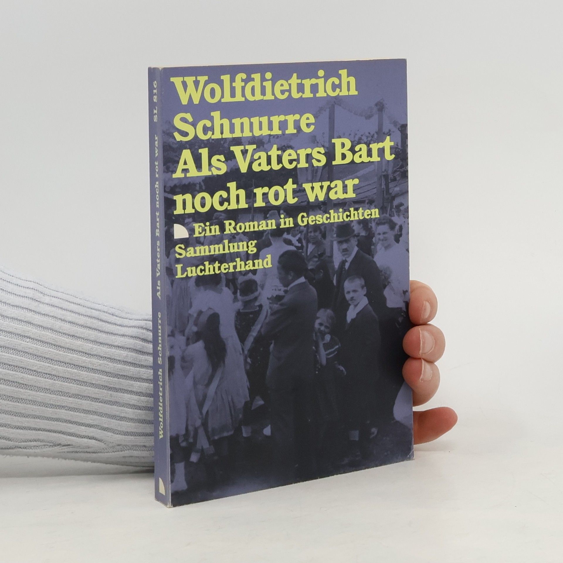 Wolfdietrich Schnurre Als Vaters Bart noch rot war