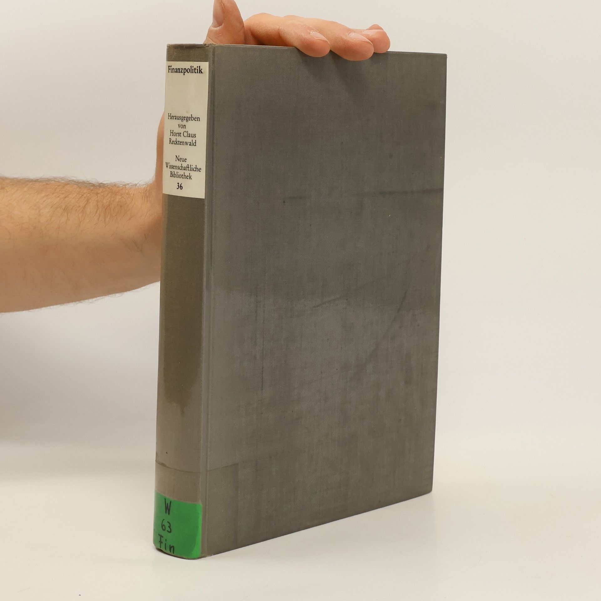Horst Claus Recktenwald Neue Wissenschaftliche Bibliothek 36. Finanzpolitik