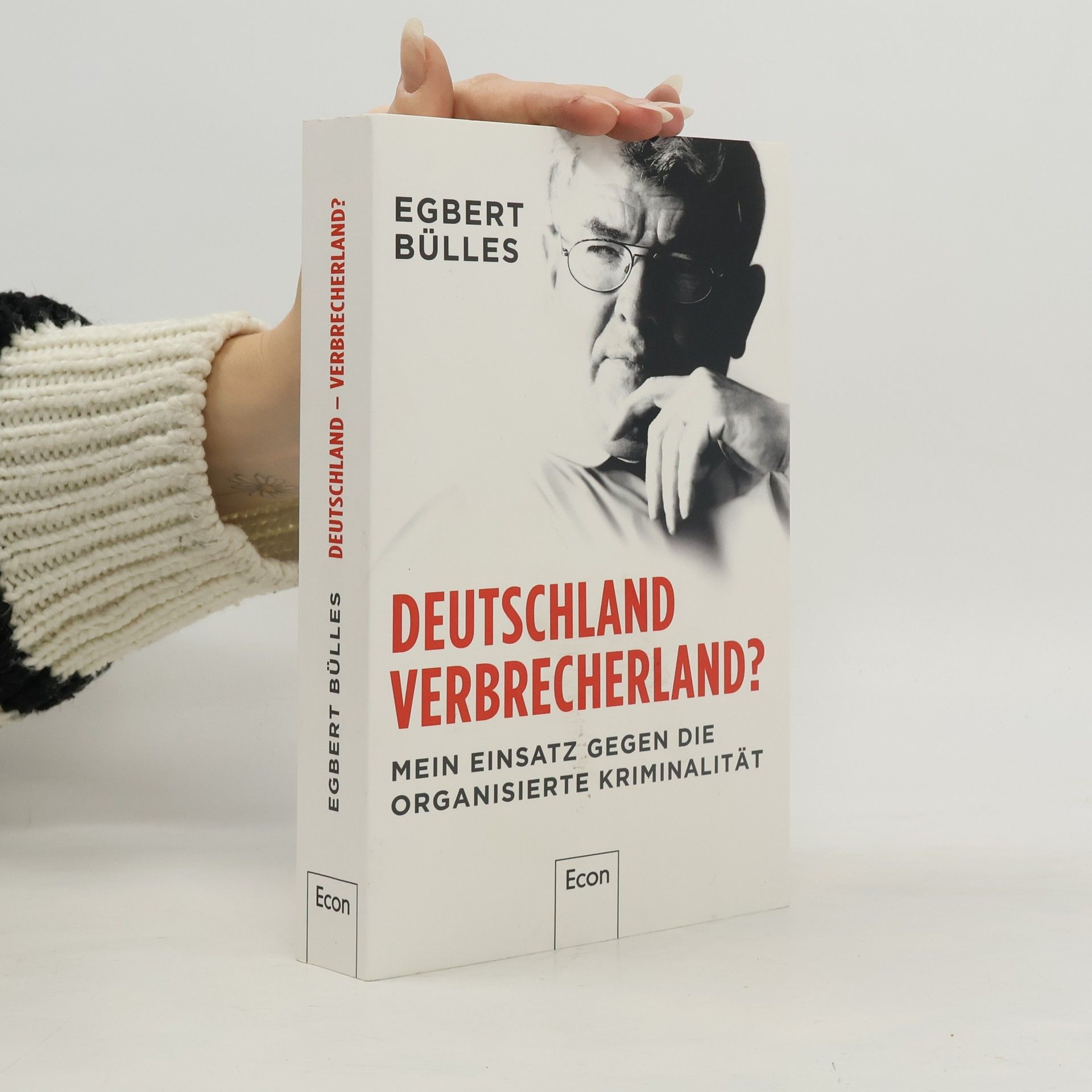 Egbert Bülles Deutschland Verbrecherland?
