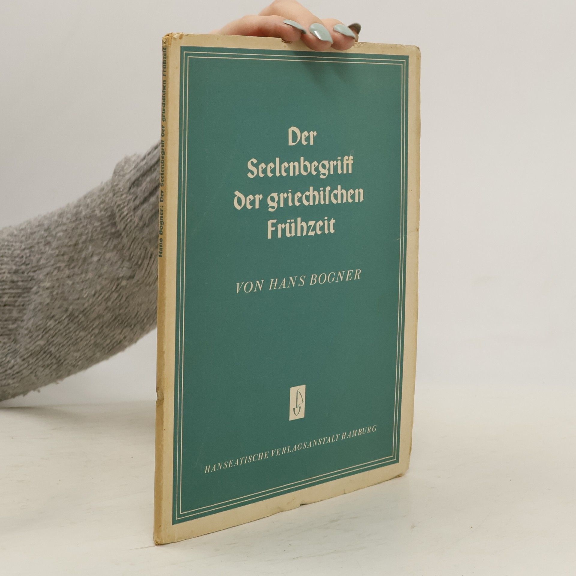 Hans-Georg Bögner Der Seelenbegriff der griechischen Frühzeit