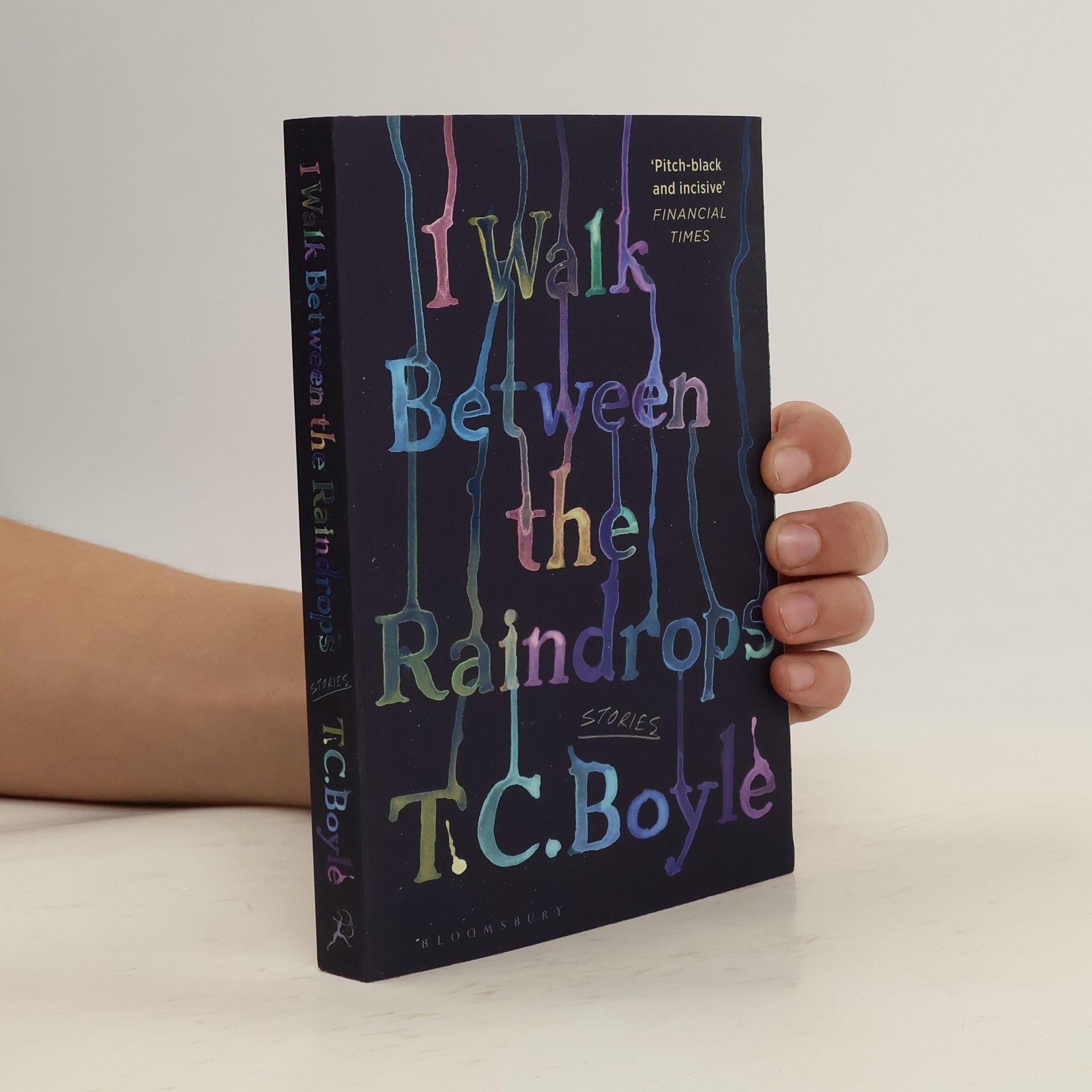 T. Coraghessan Boyle I Walk Between the Raindrops