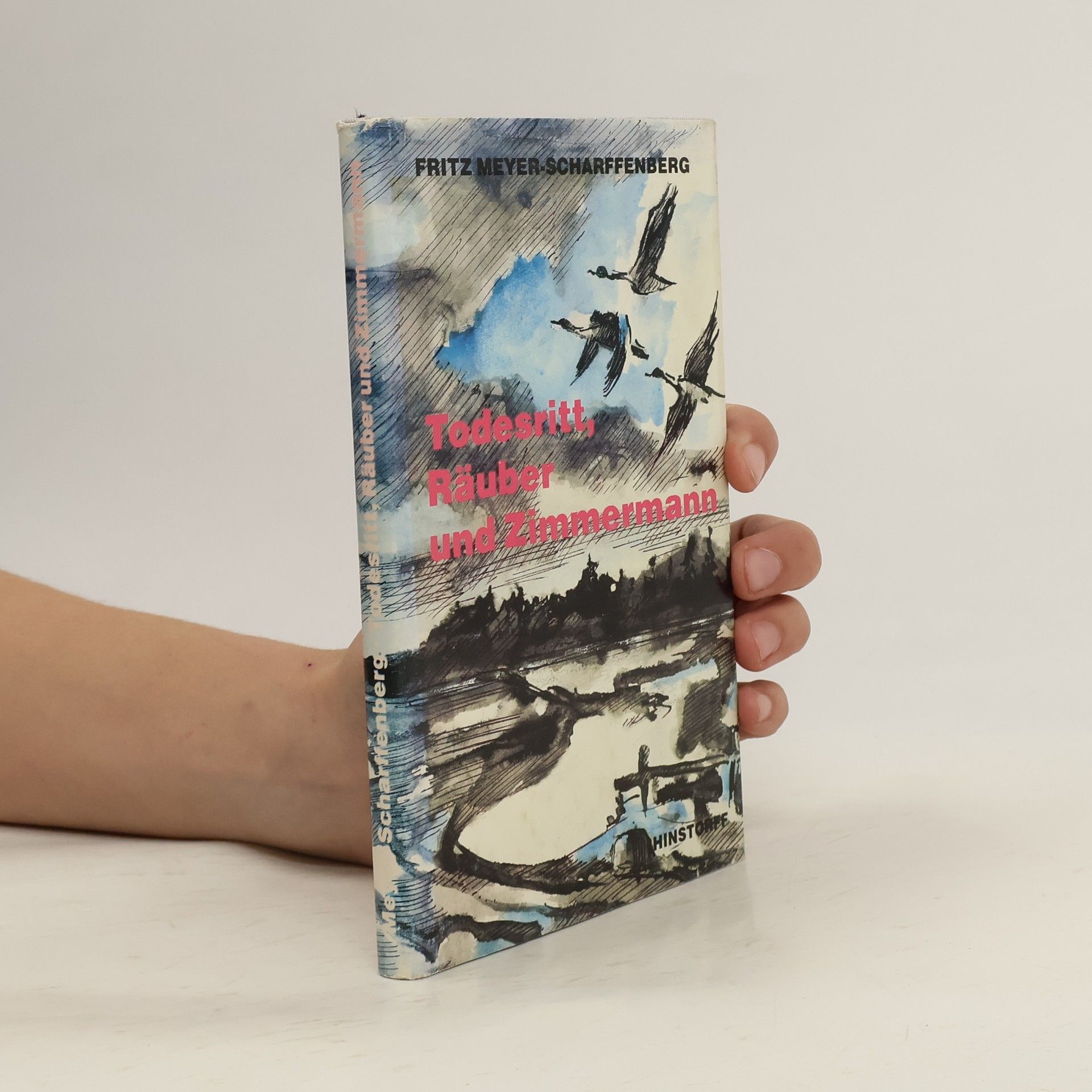 Fritz Meyer Scharffenberg Todesritt, Räuber und Zimmermann
