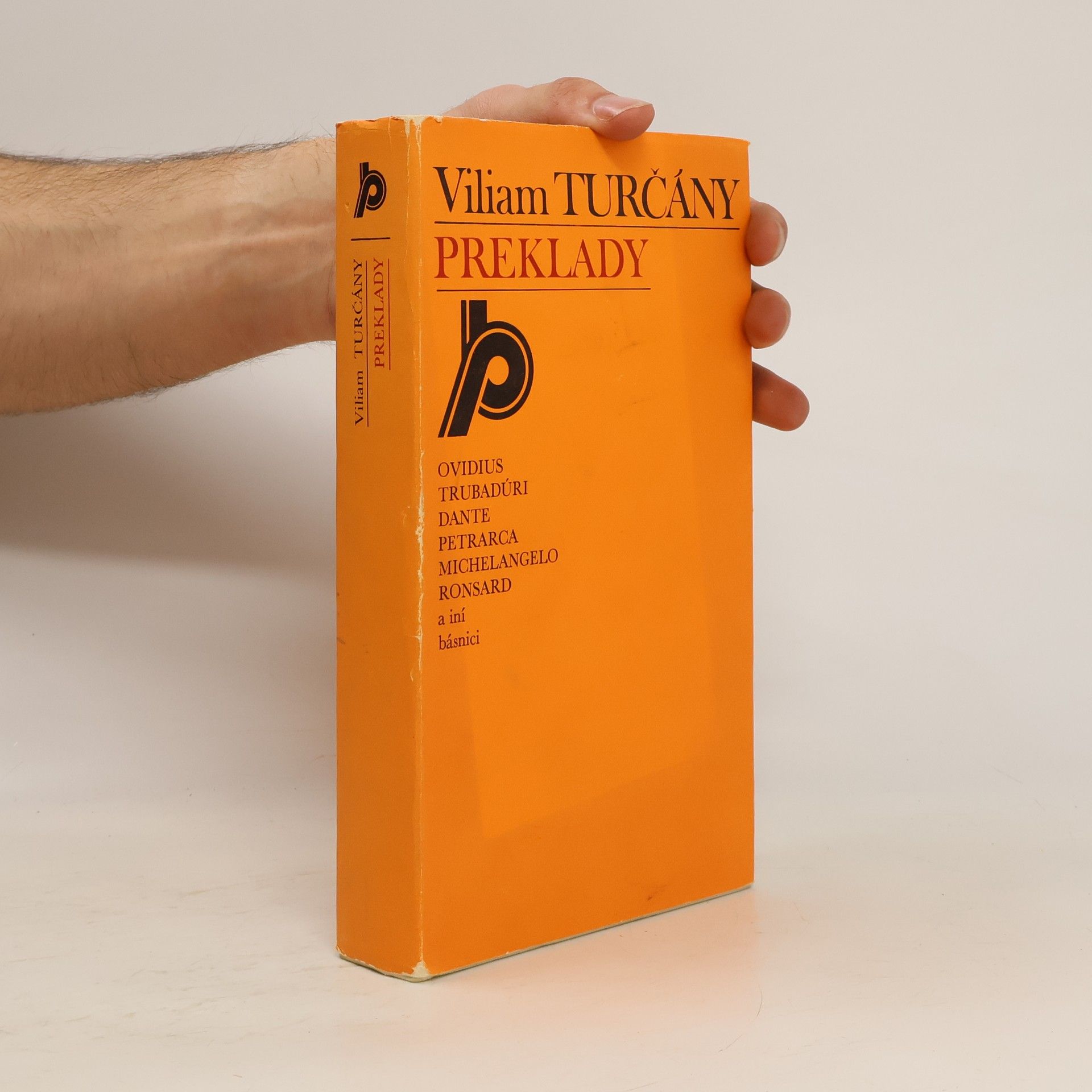 Viliam Turčány Preklady. Ovidius, Trubadúri, Dante, Petrarca, Michelangelo, Ronsard a iní básnici