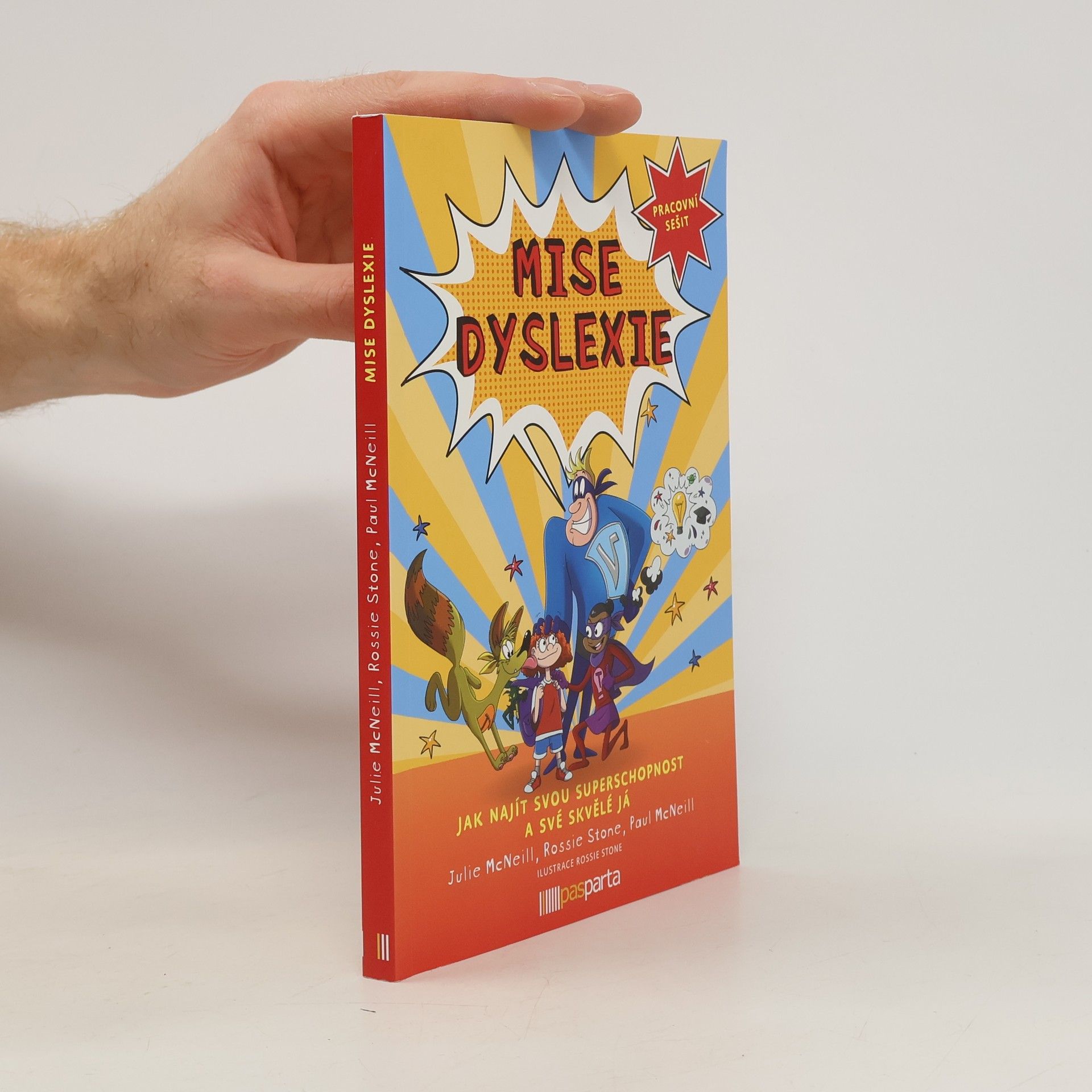 Ester Prokešová Mise dyslexie : jak najít svou superschopnost a své skvělé já : pracovní sešit