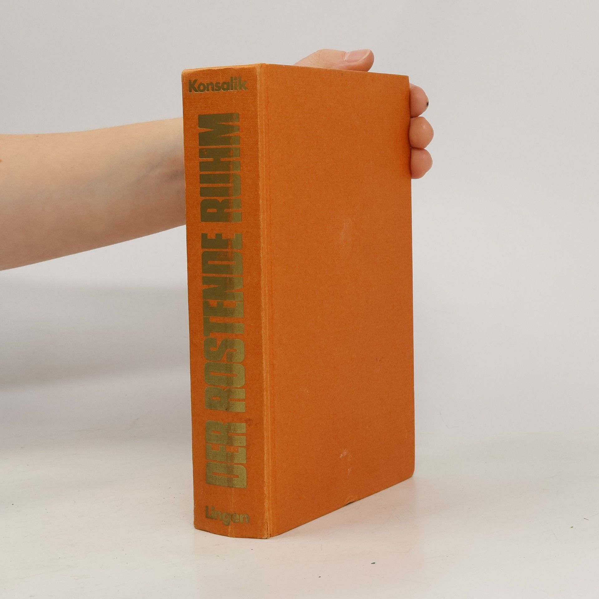 Heinz G. Konsalik Rostender Ruhm