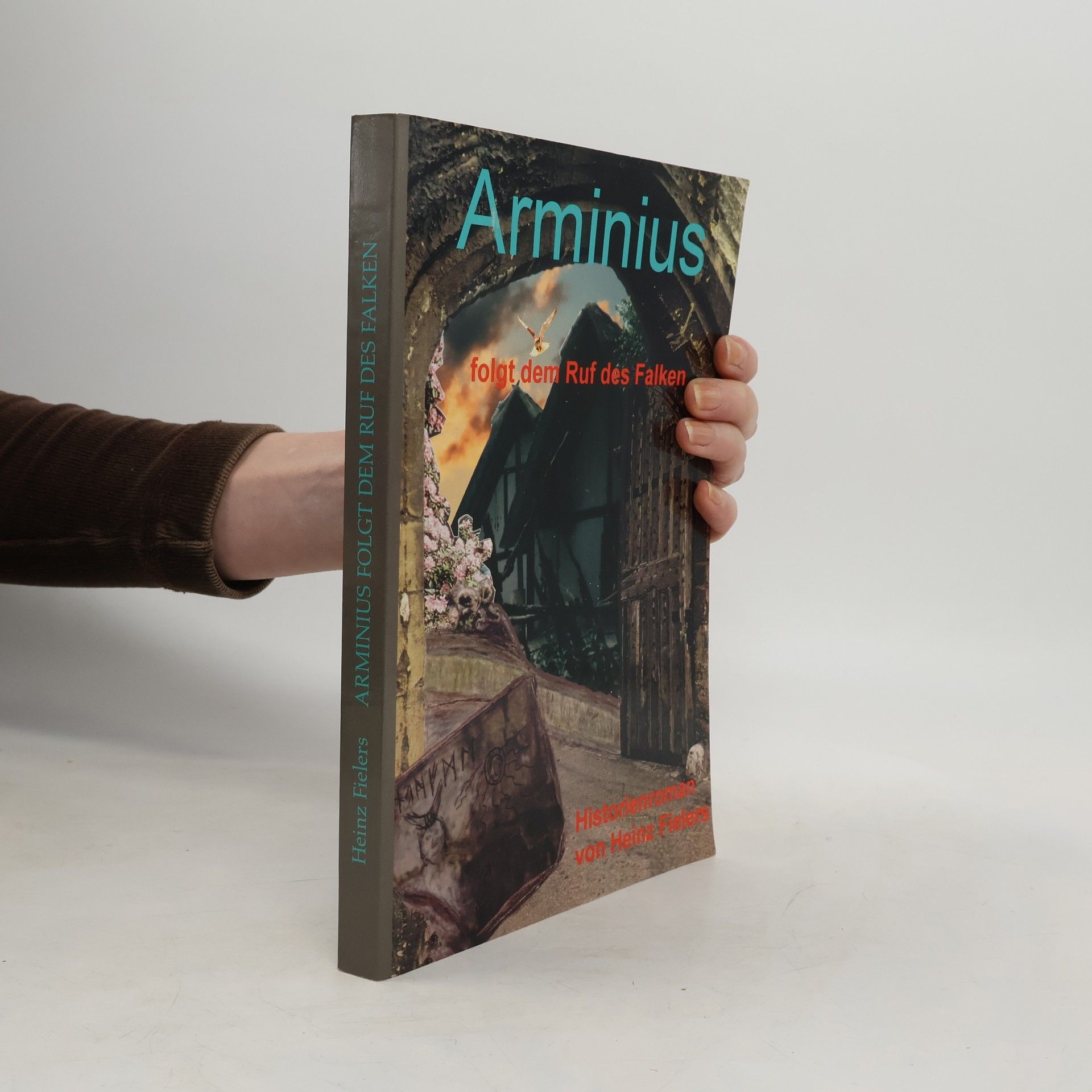 Heinz Fielers Arminius folgt dem Ruf des Falken