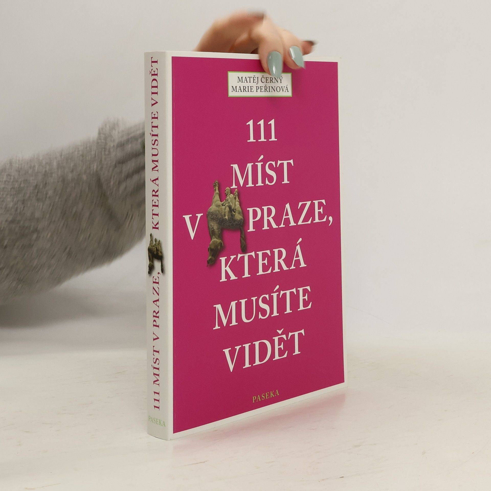 Matěj Černý 111 míst v Praze, která musíte vidět