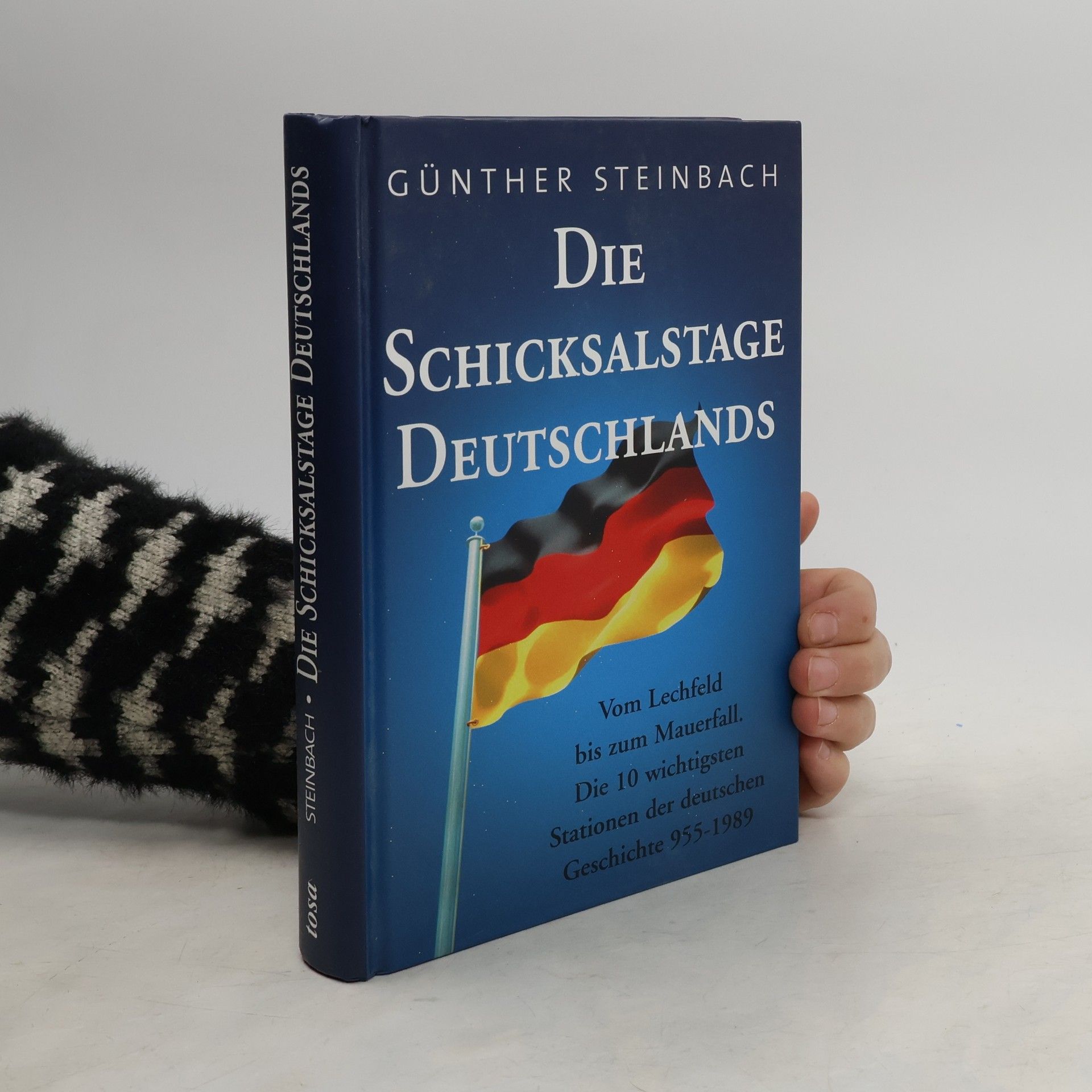 Günther Steinbach Die Schicksalstage Deutschlands