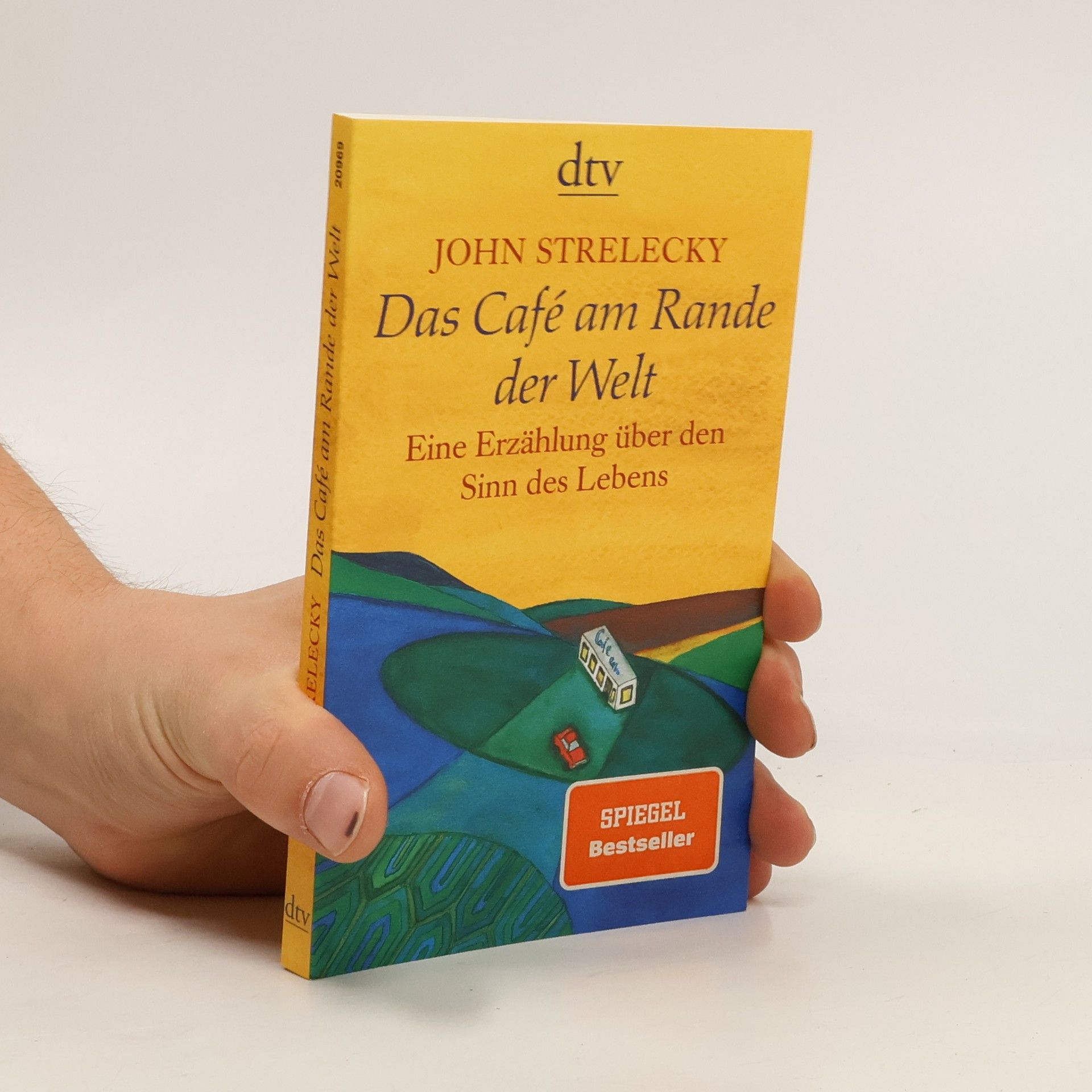 John Strelecky Das Café am Rande der Welt