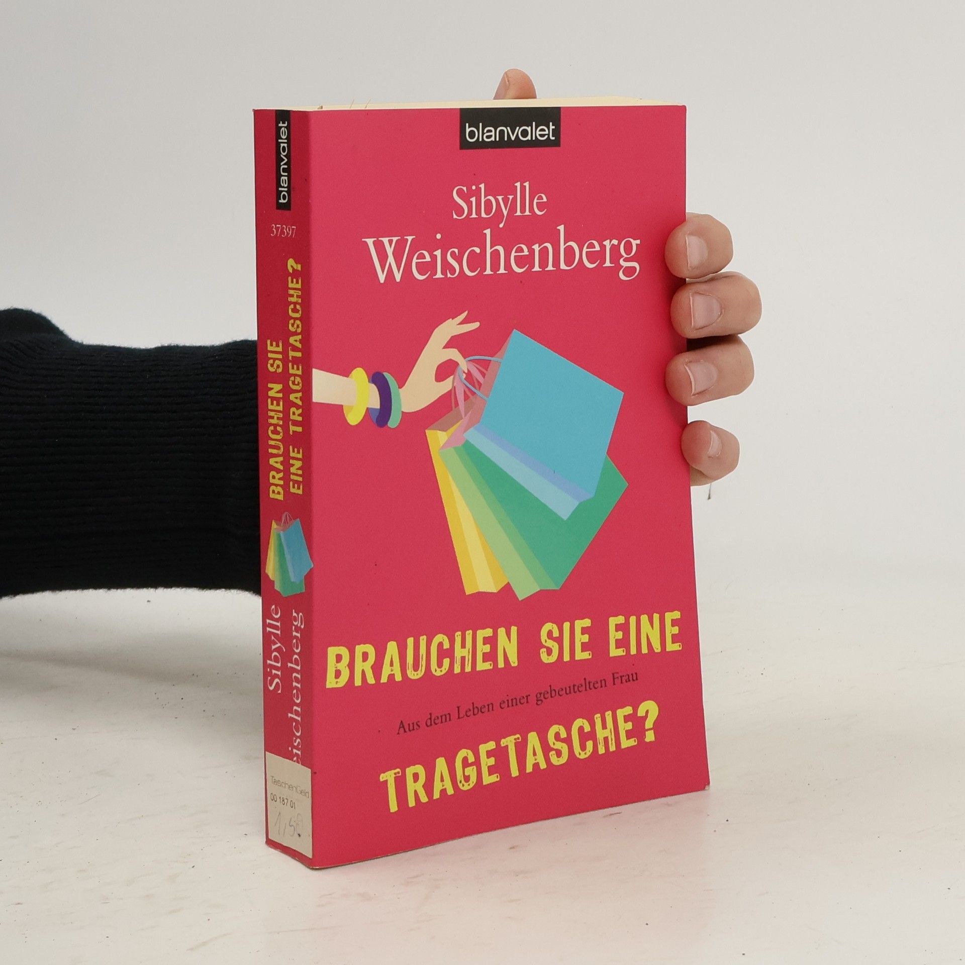 Sibylle Weischenberg Brauchen Sie eine Tragetasche?