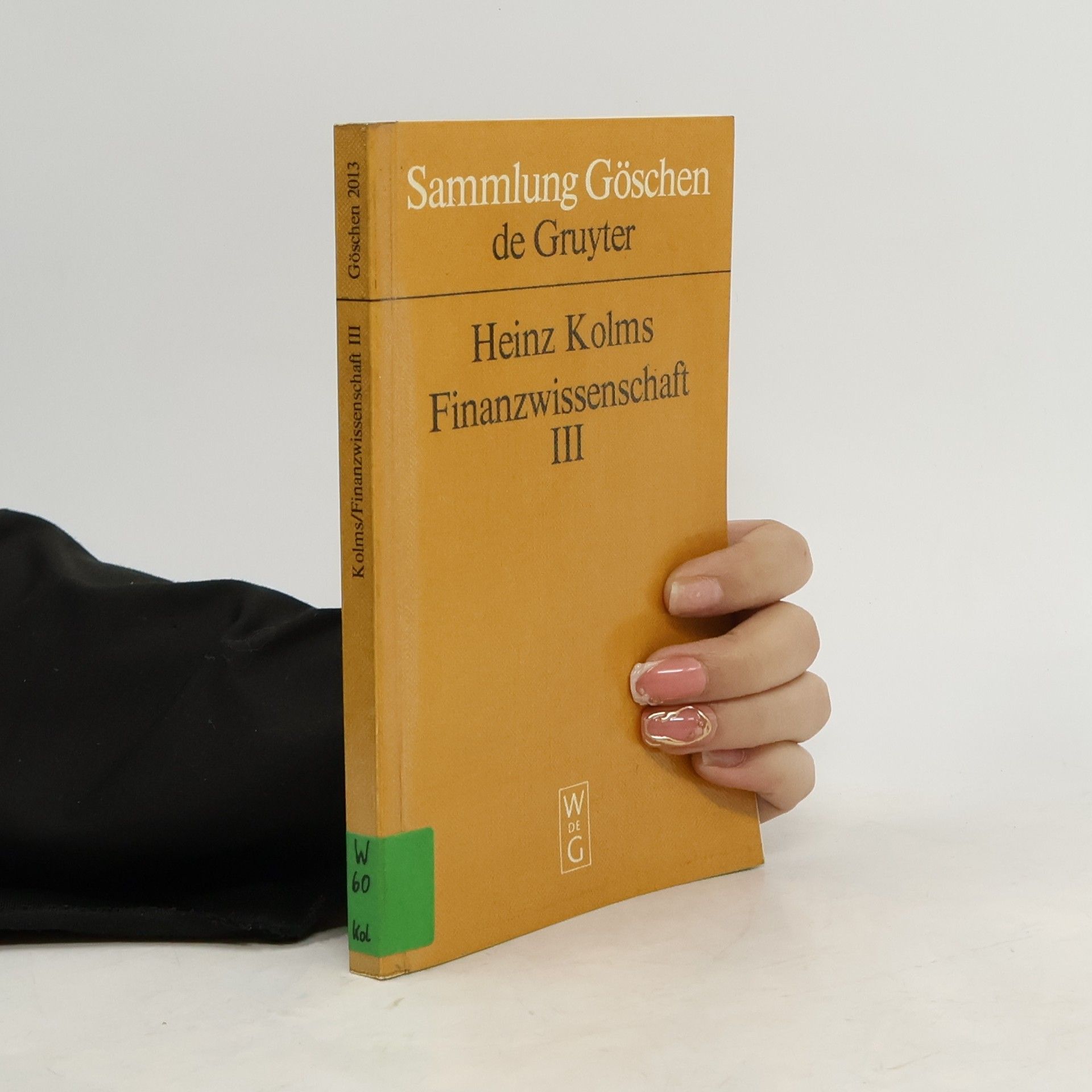 Heinz Kolms Finanzwissenschaft III.