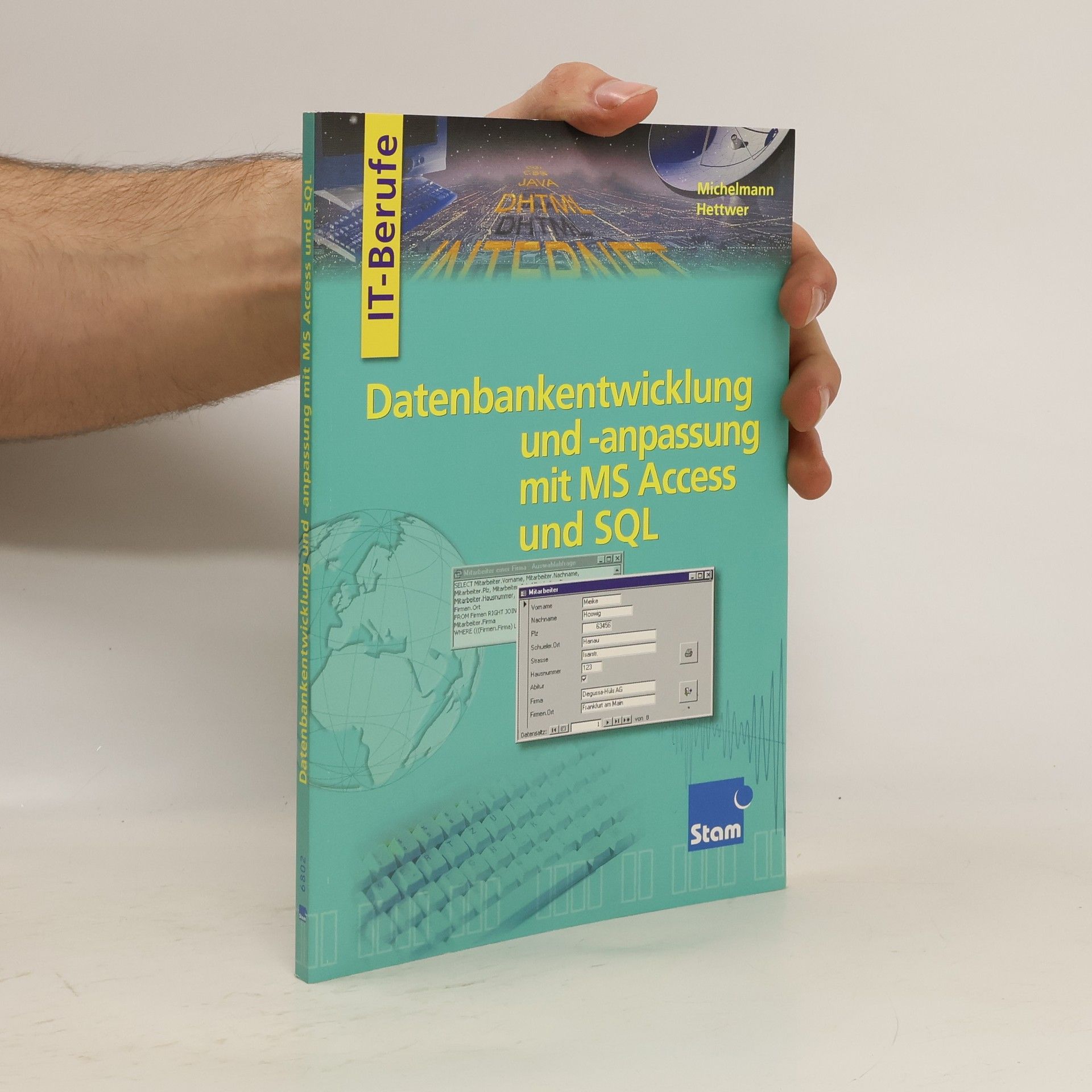 Norbert Michelmann Datenbankentwicklung und -anpassung mit MS Access und SQL