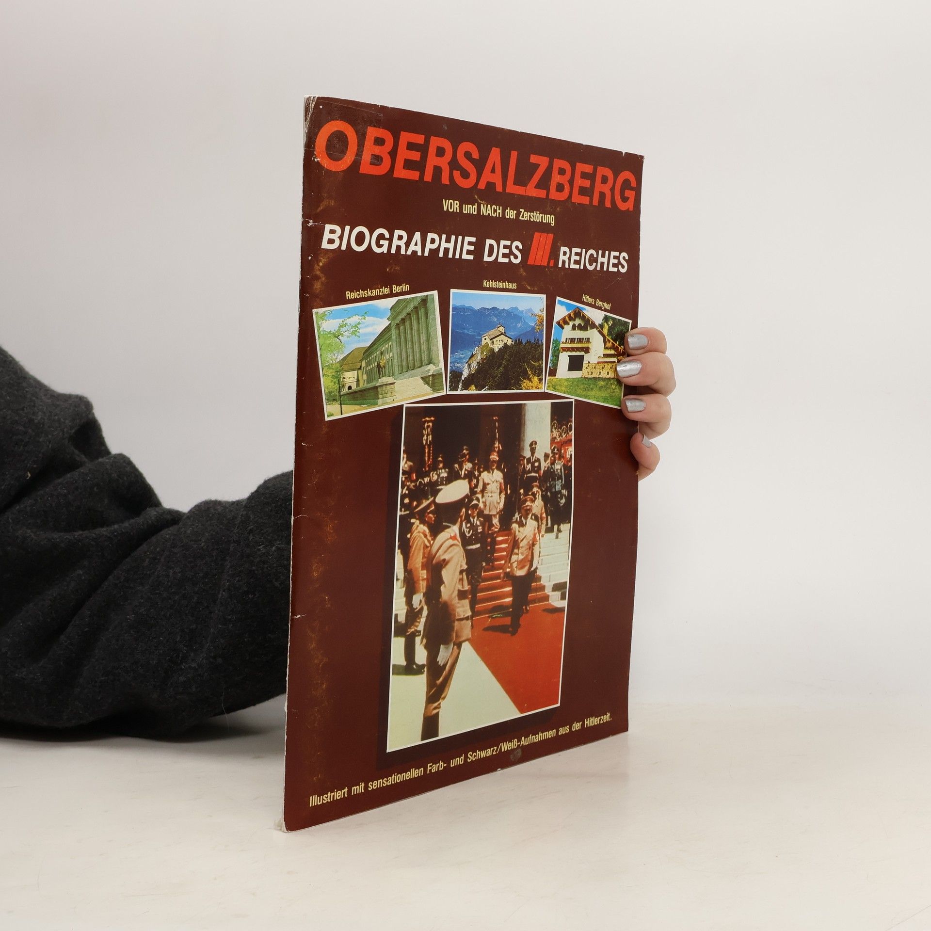 Silvia Fabritius Obersalzberh vor und Nach Zerstörung: Biographie des 3. Reiches