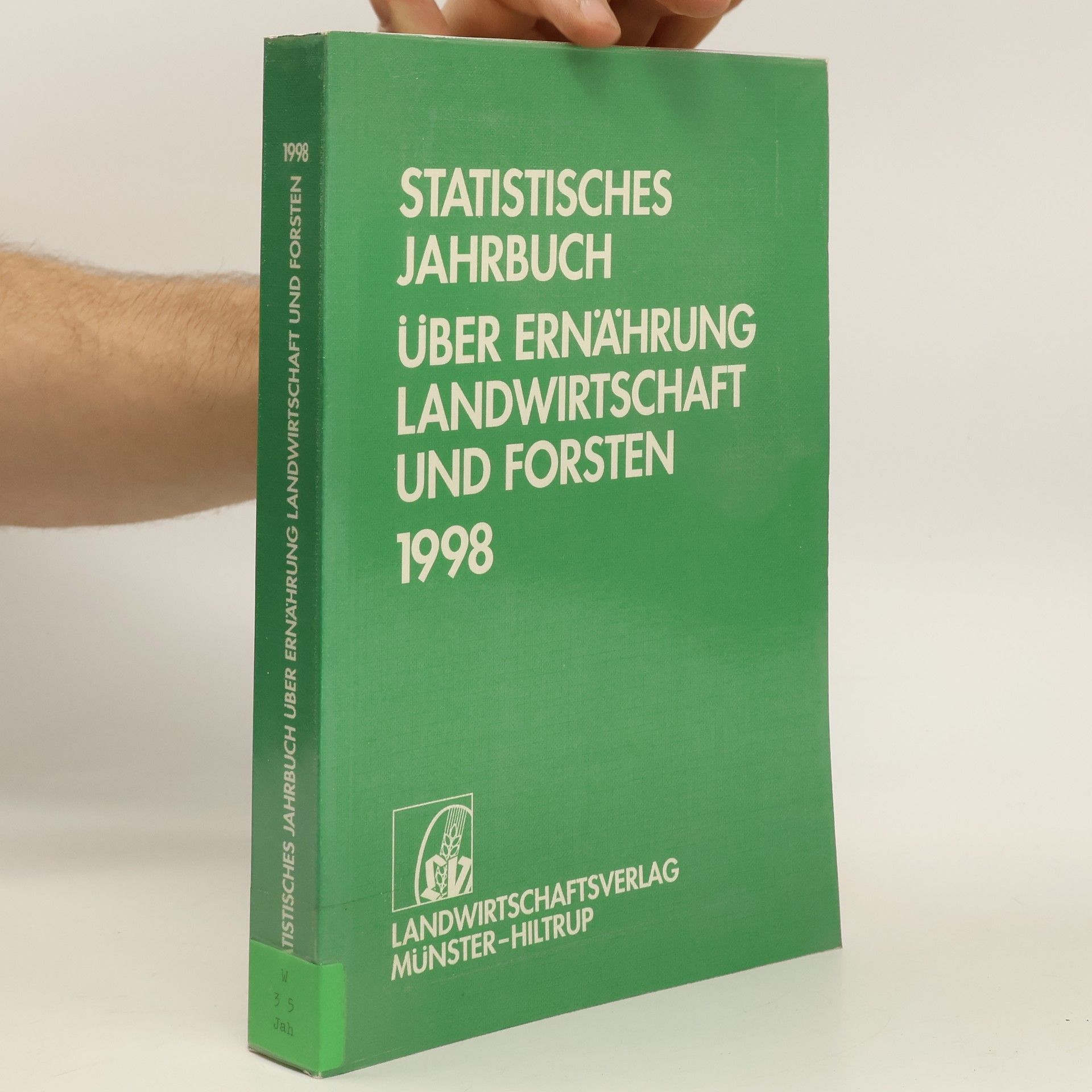 Schmidt M Statistisches Jahrbuch über Ernährung, Landwirtschaft und Forsten der Bundesrepublik Deutschland