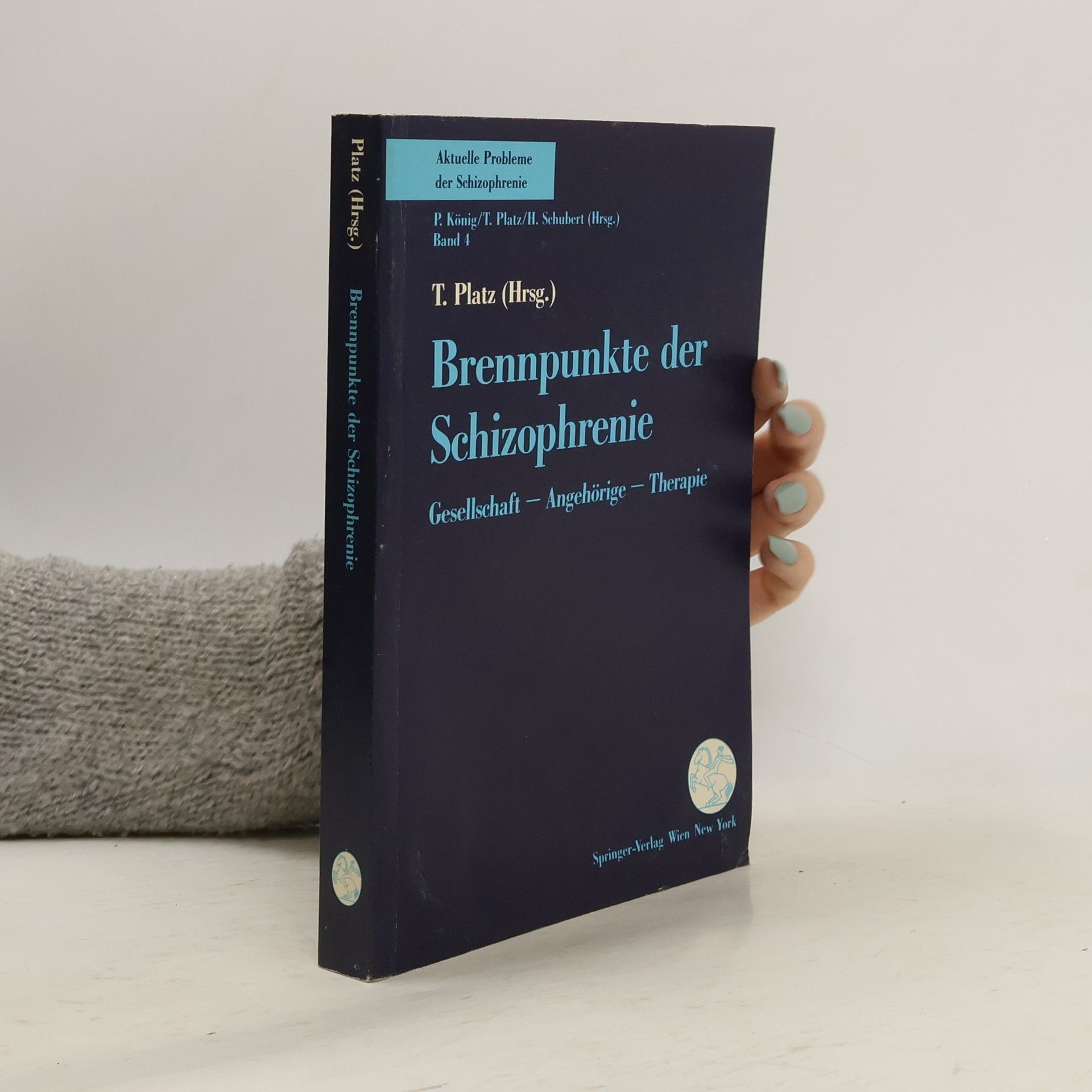 T. Platz Brennpunkte der Schizophrenie