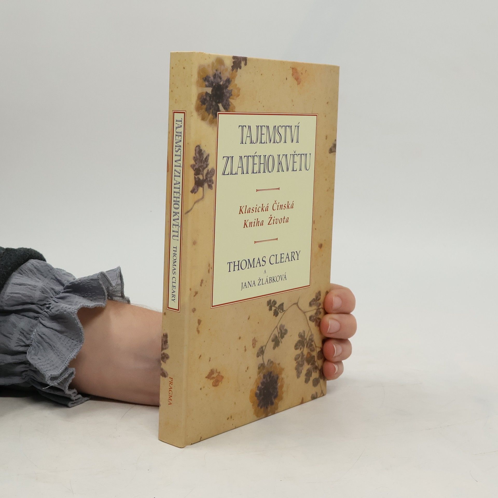 Thomas Cleary Tajemství zlatého květu. Klasická čínská kniha života