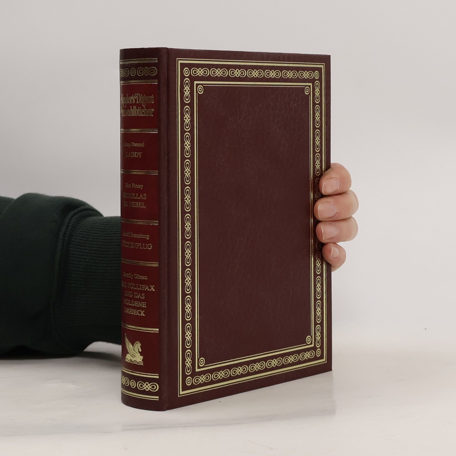 Kolektiv autorů Reader's Digest Auswahlbücher: Daddy. Gorillas im Nebel. Rückenflug. Mrs. Pollifax und das Goldene Dreieck