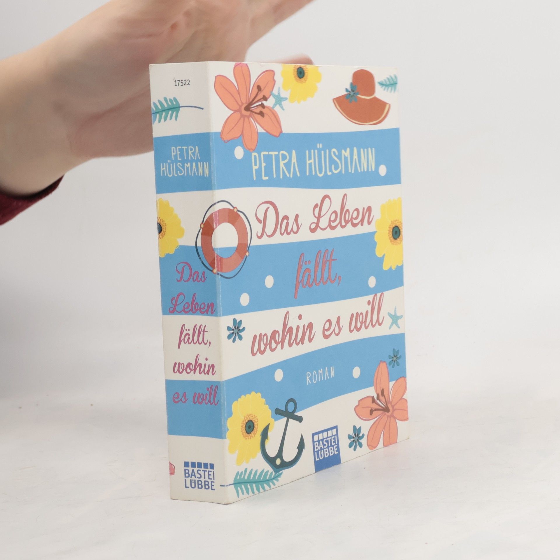 Petra Hülsmann Das Leben fällt, wohin es will