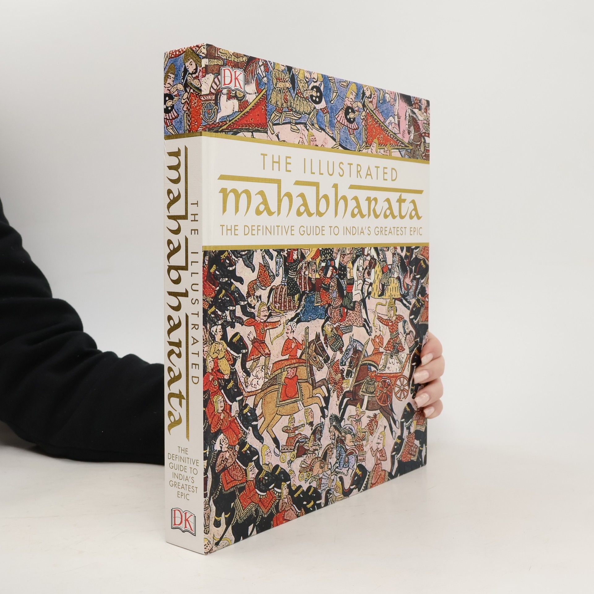 Dorling Kindersley The Illustrated Mahabharata