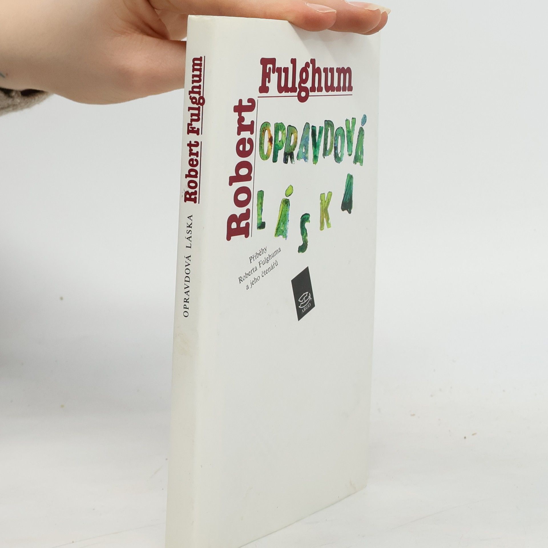 Robert Fulghum Opravdová láska