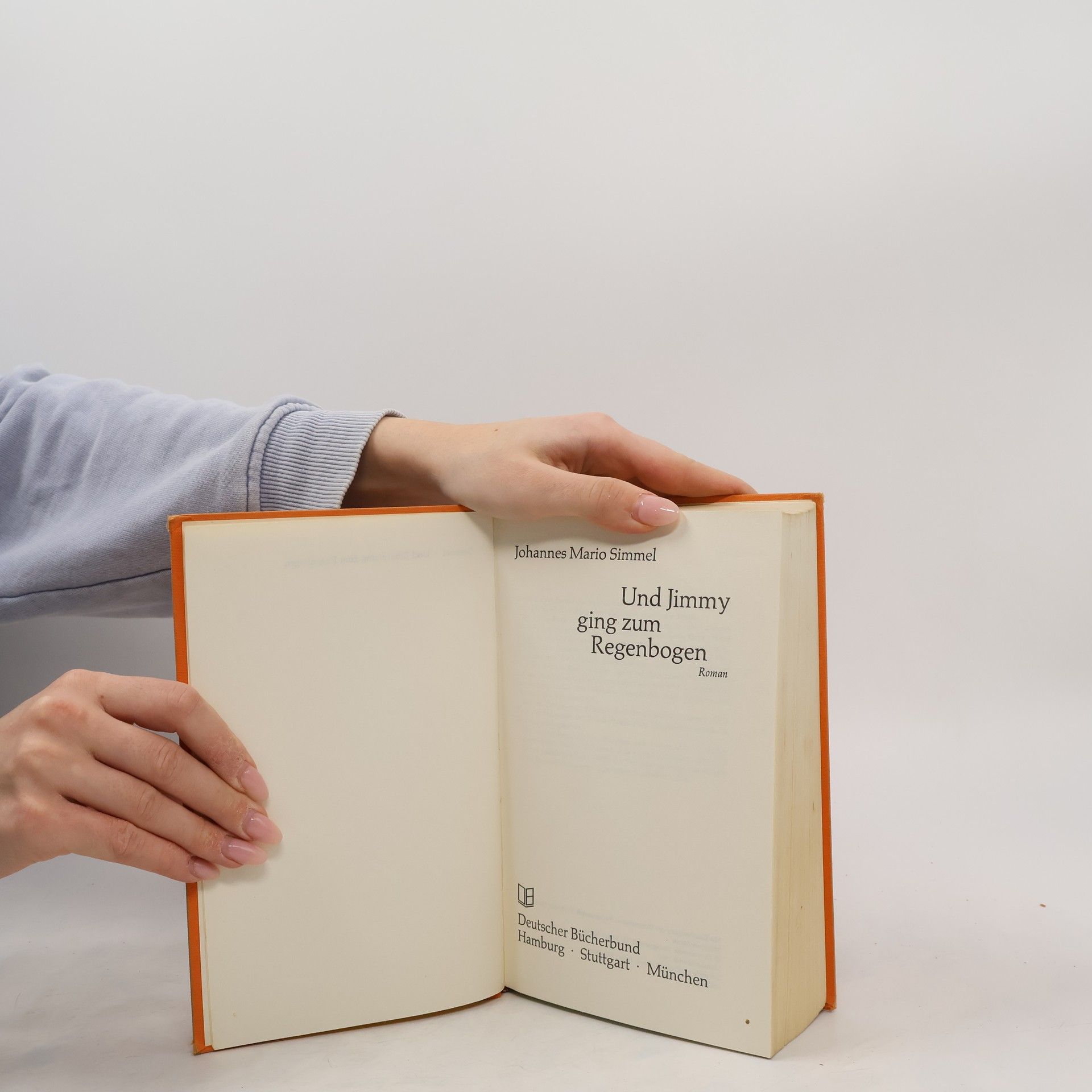 Johannes Mario Simmel Und Jimmy Ging zum Regenbogen